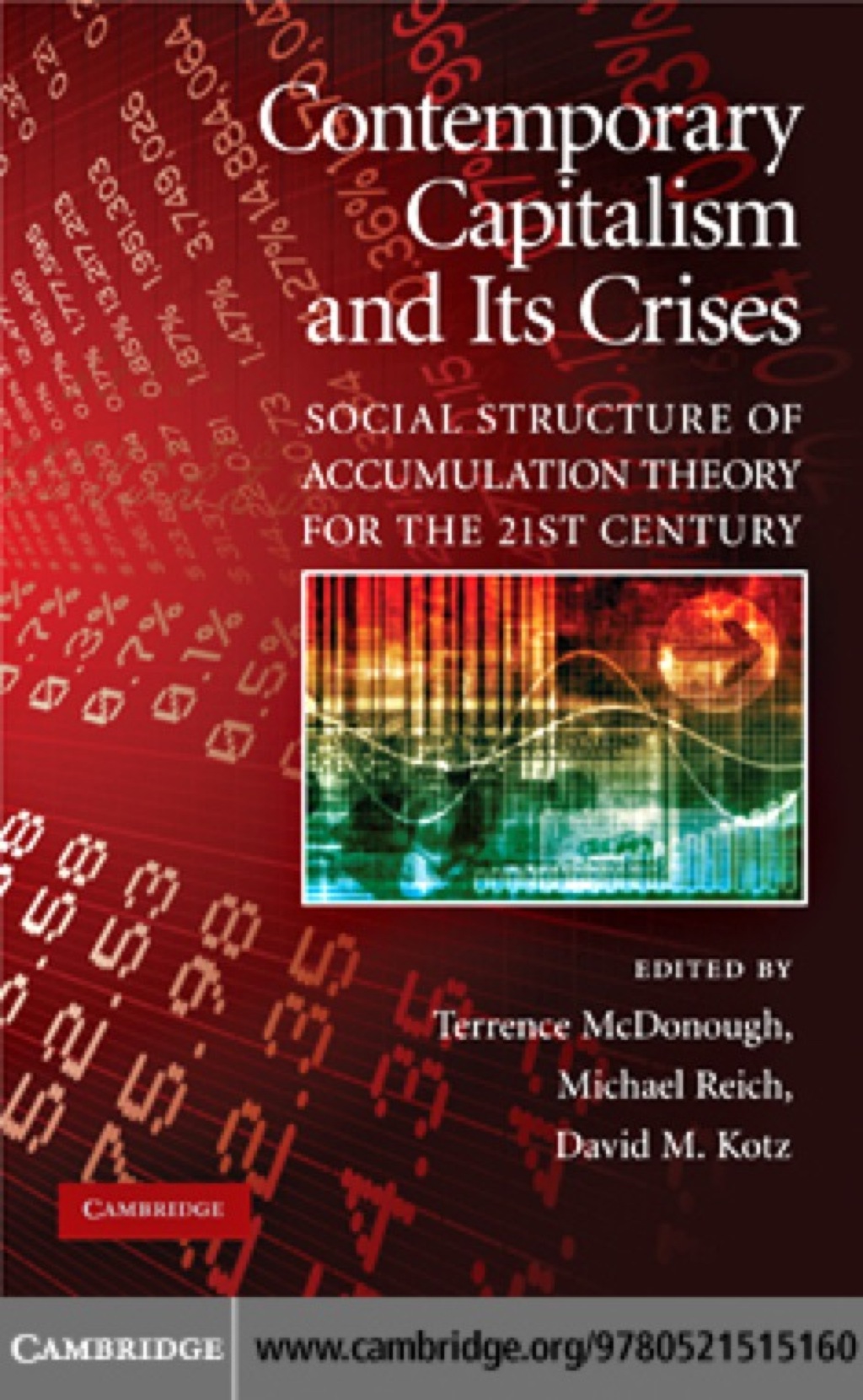 Contemporary Capitalism and its Crises Social Structure of Accumulation Theory for the 21st Century 1st Edition