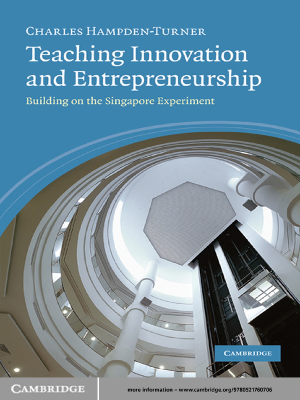 Teaching Innovation and Entrepreneurship Building on the Singapore Experiment 1st Edition