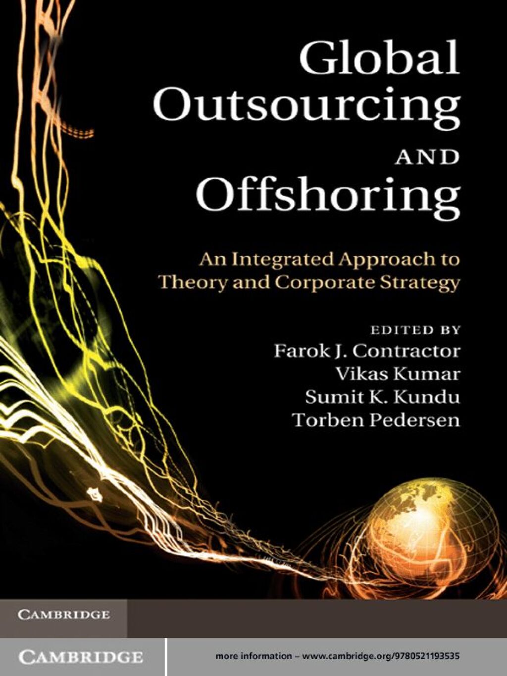 Global Outsourcing and Offshoring An Integrated Approach to Theory and Corporate Strategy 