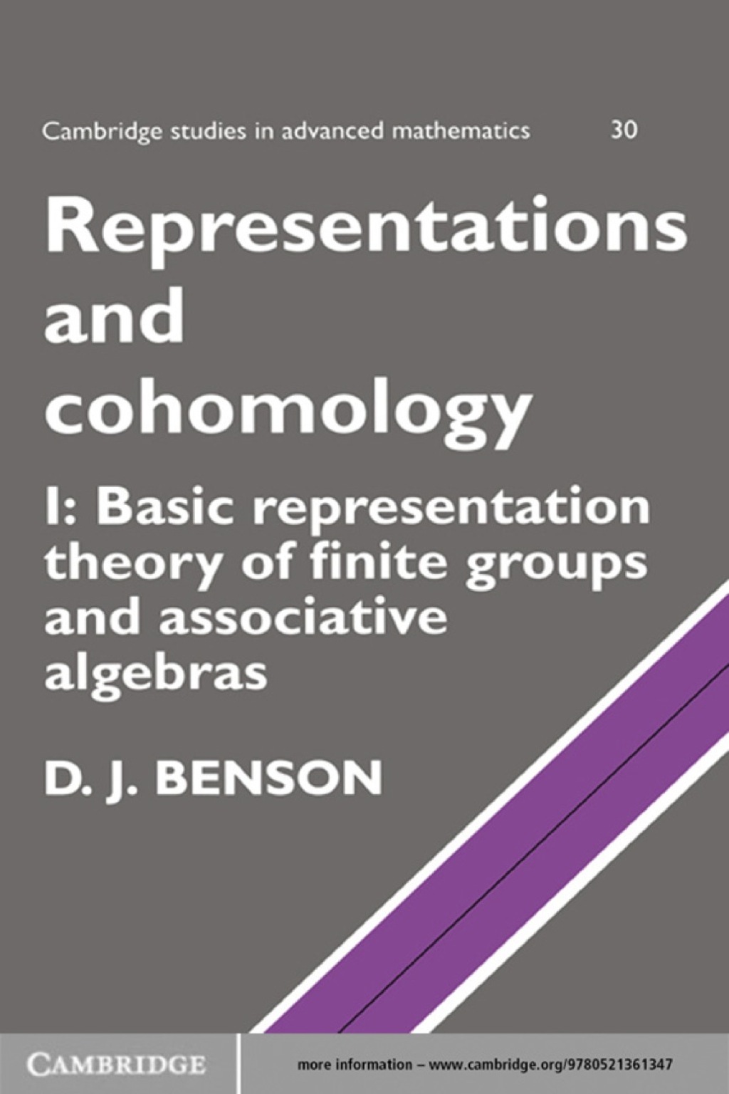Representations and Cohomology: Volume 1, Basic Representation Theory of Finite Groups and Associative Algebras 1st Edition