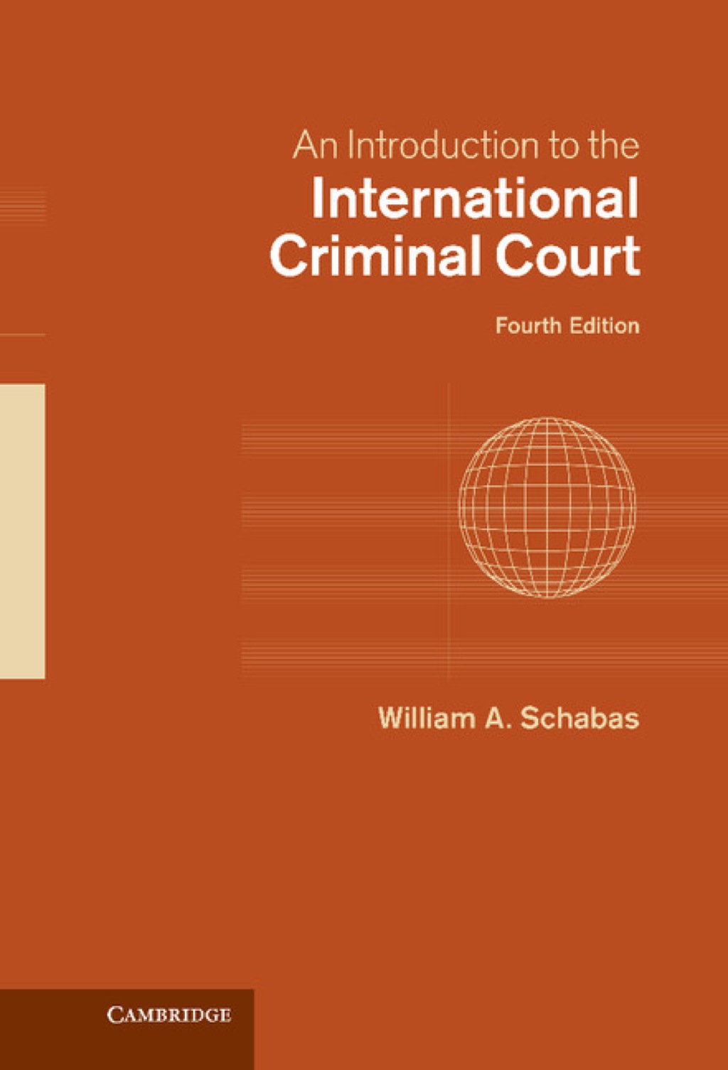 An Introduction to the International Criminal Court 4th Edition