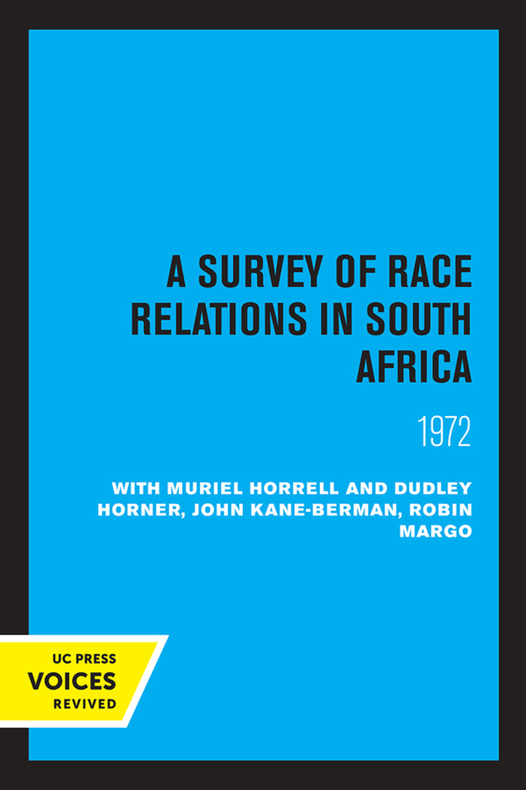 A Survey of Race Relations in South Africa 1972 1st Edition