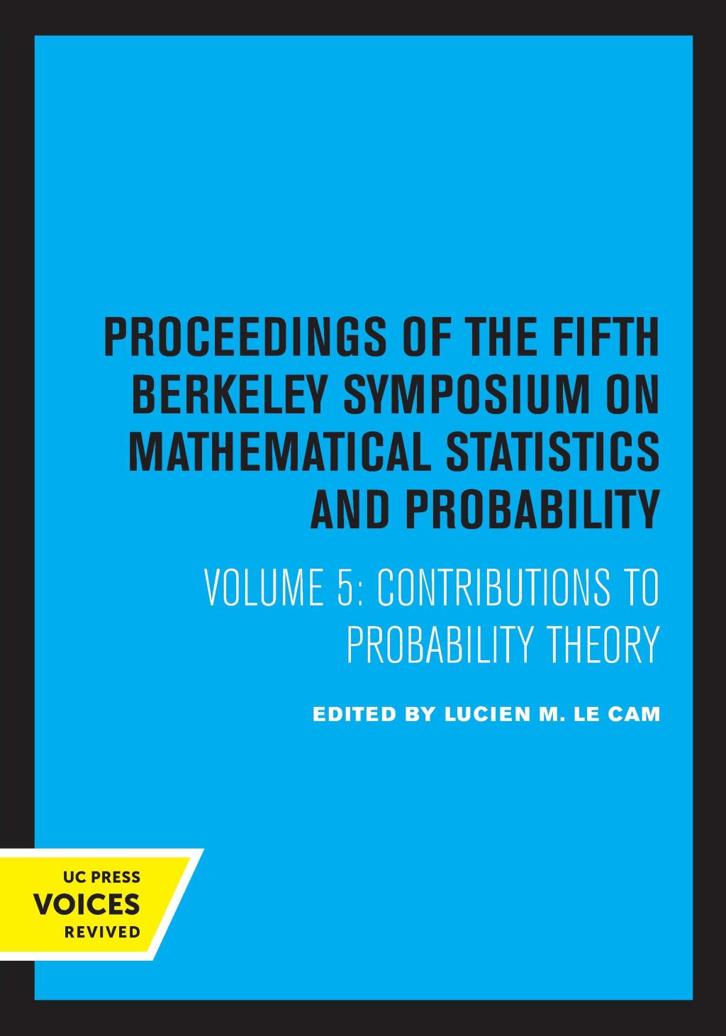 Proceedings of the Fifth Berkeley Symposium on Mathematical Statistics and Probability, Volume II, Part II Contributions to Probability Theory 1st Edition