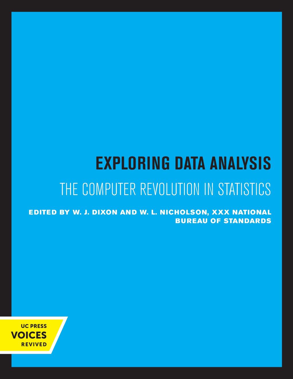 Exploring Data Analysis The Computer Revolution in Statistics 1st Edition