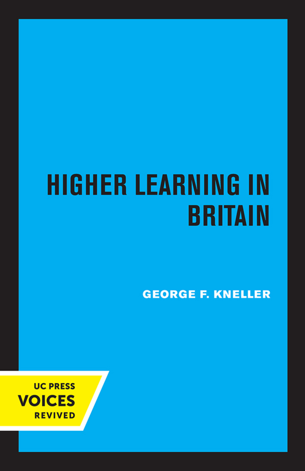 Higher Learning in Britain 1st Edition