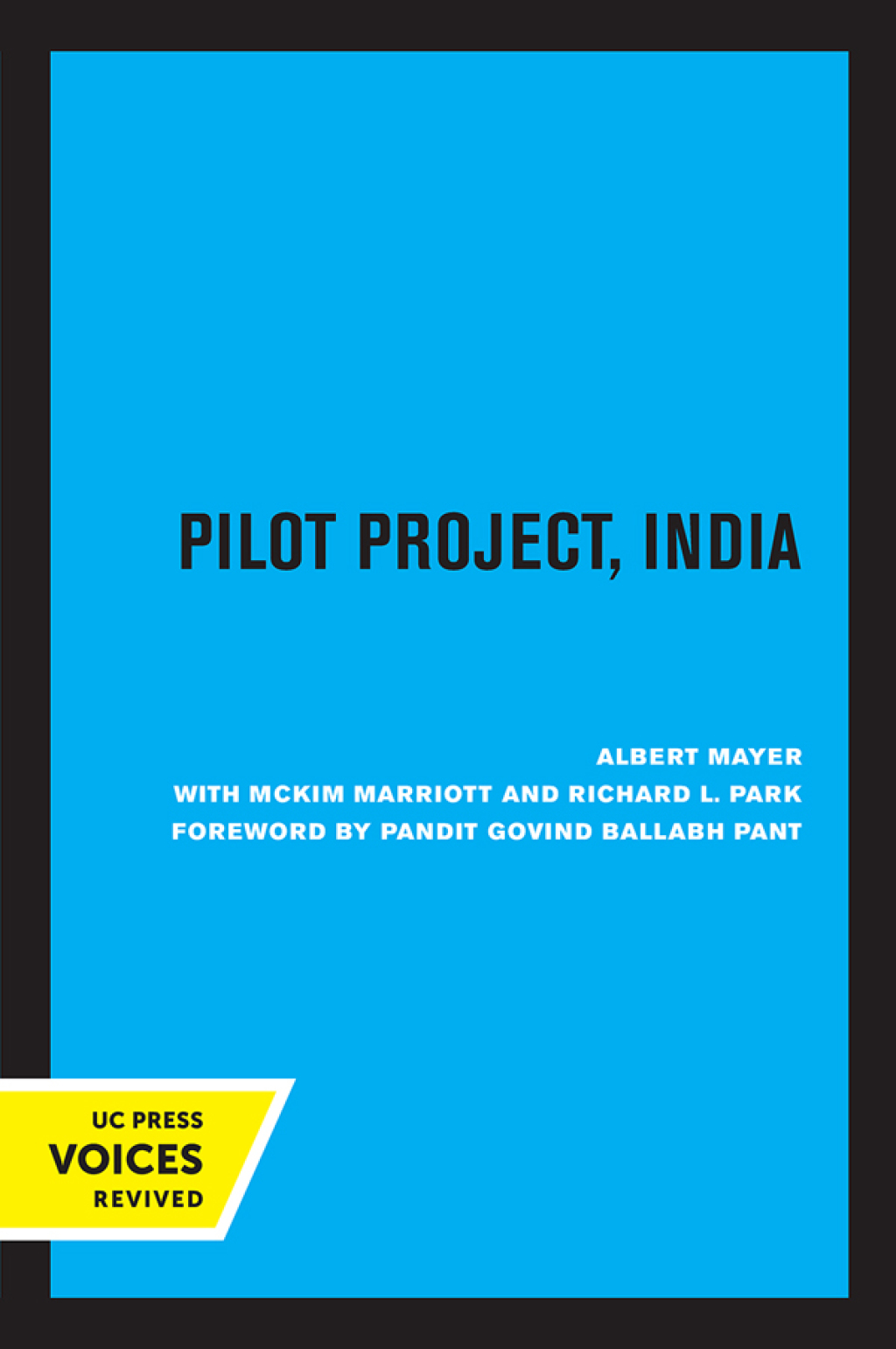 Pilot Project, India The Story of Rural Development at Etawah, Uttar Pradesh 1st Edition