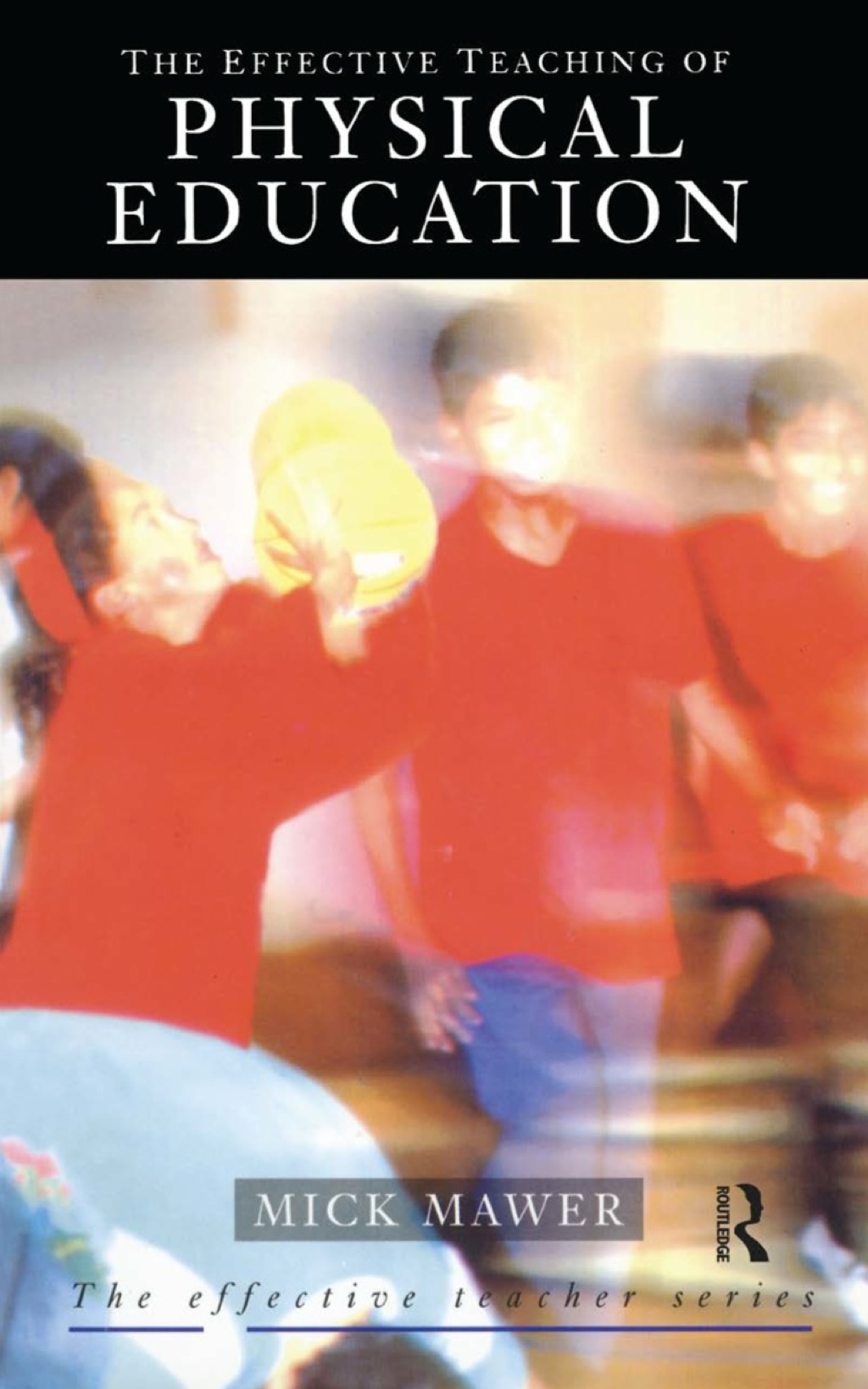 Effective Teaching of Physical Education 