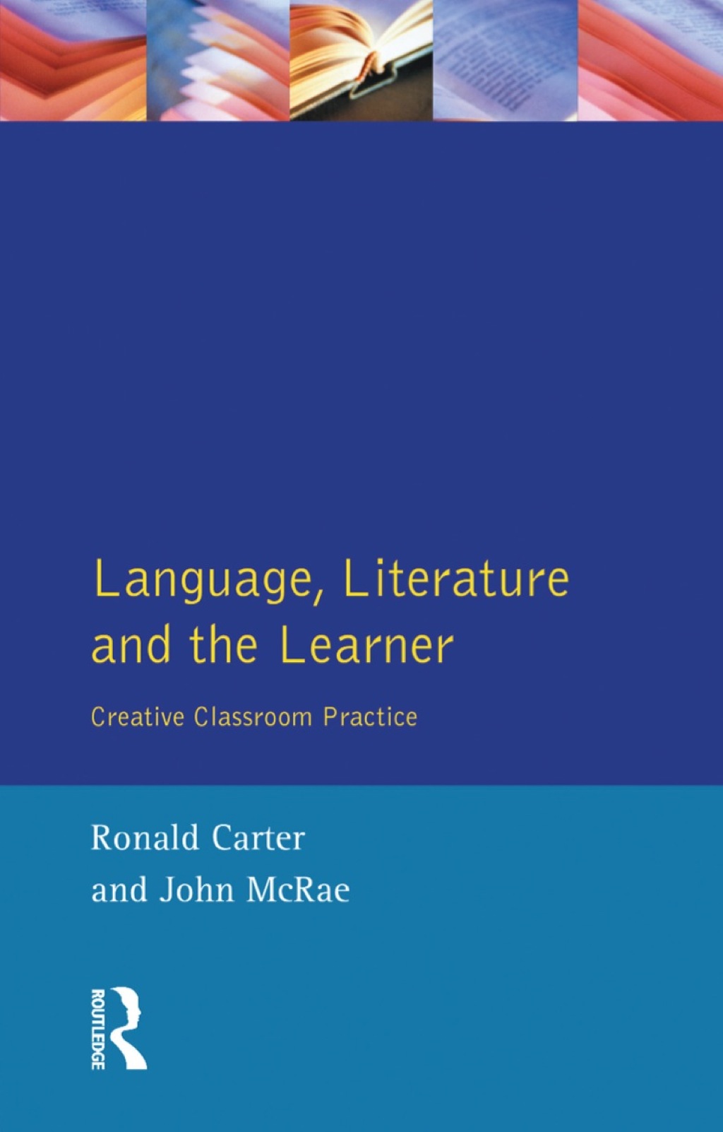 Language, Literature and the Learner 