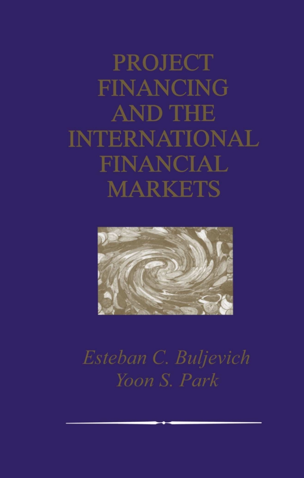 Project Financing and the International Financial Markets 