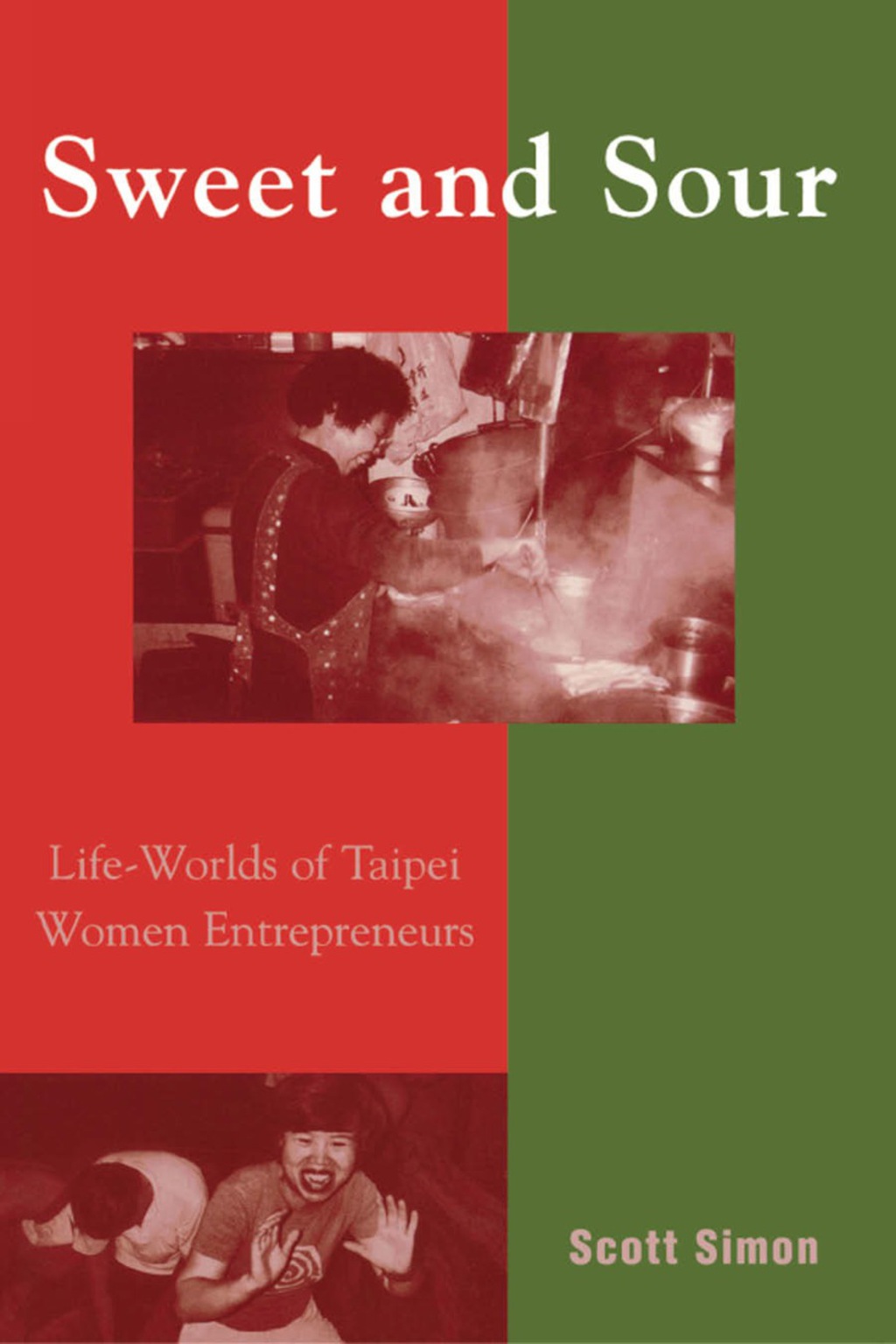 Sweet and Sour Life-Worlds of Taipei Women Entrepreneurs 