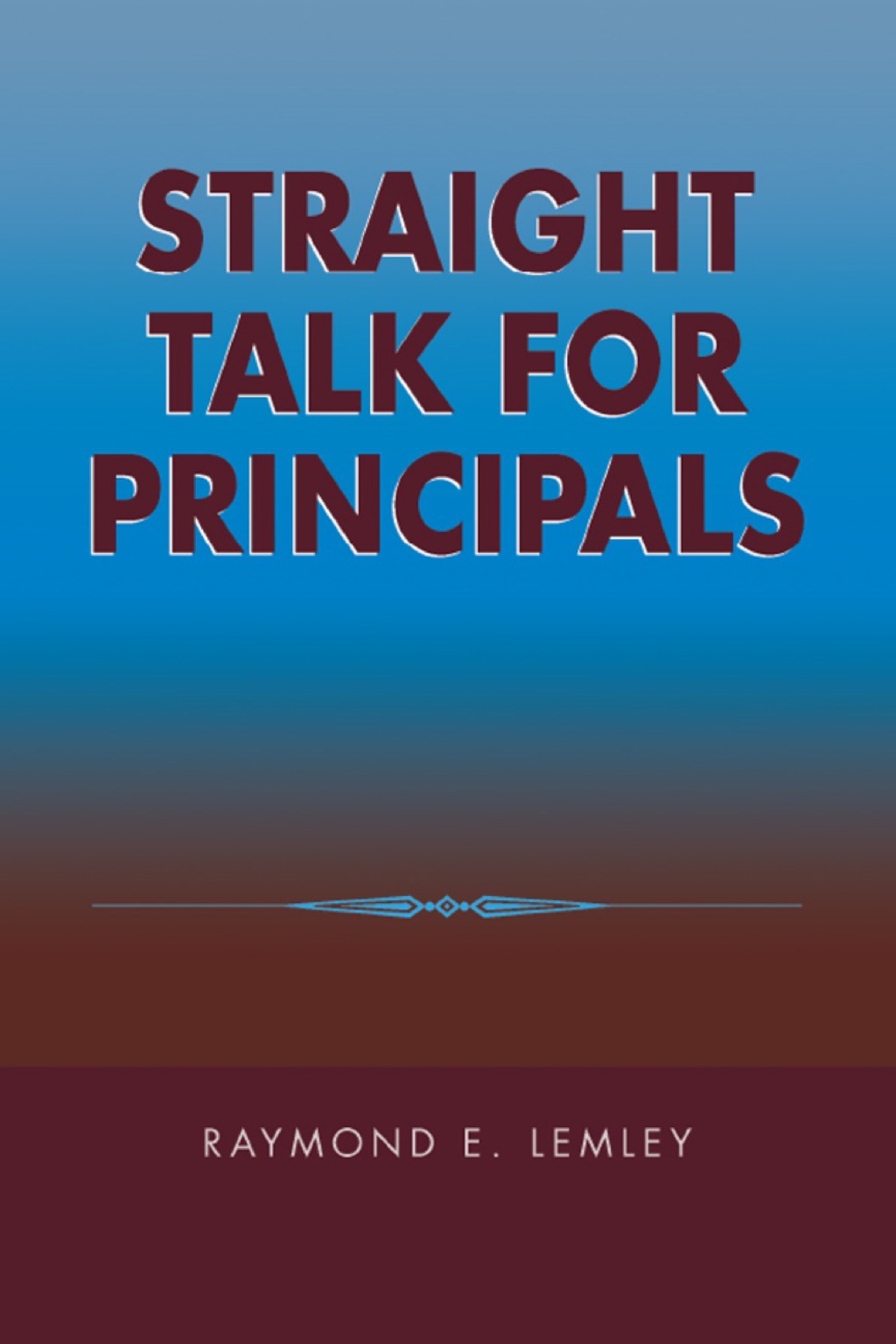 Straight Talk for Principals 