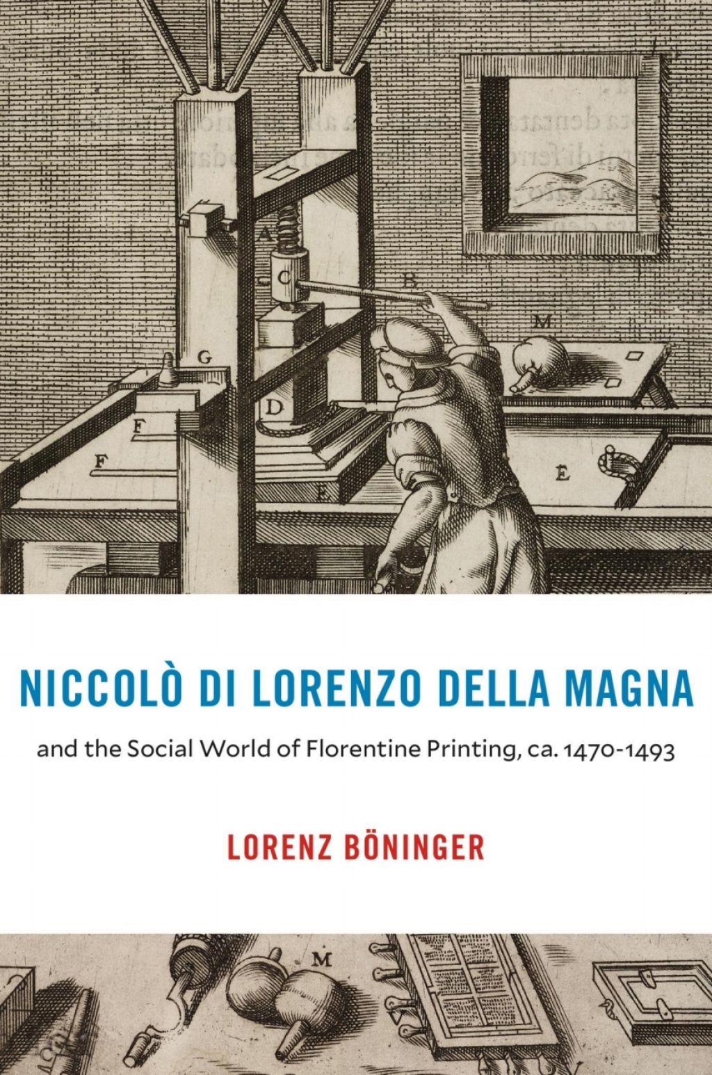 NiccolÃ¢â‚¬Å¡ÃƒÂ ÃƒÂ¶Ã¢â‚¬Å¡ÃƒÂ¢Ã‚Â§ di Lorenzo della Magna and the Social World of Florentine Printing, ca. 1470Ã¢â‚¬Å¡Ãƒâ€žÃƒÂ¶Ã¢Ë†Å¡Ãƒâ€˜Ã¢Ë†Å¡Ã‚Â¨1493 