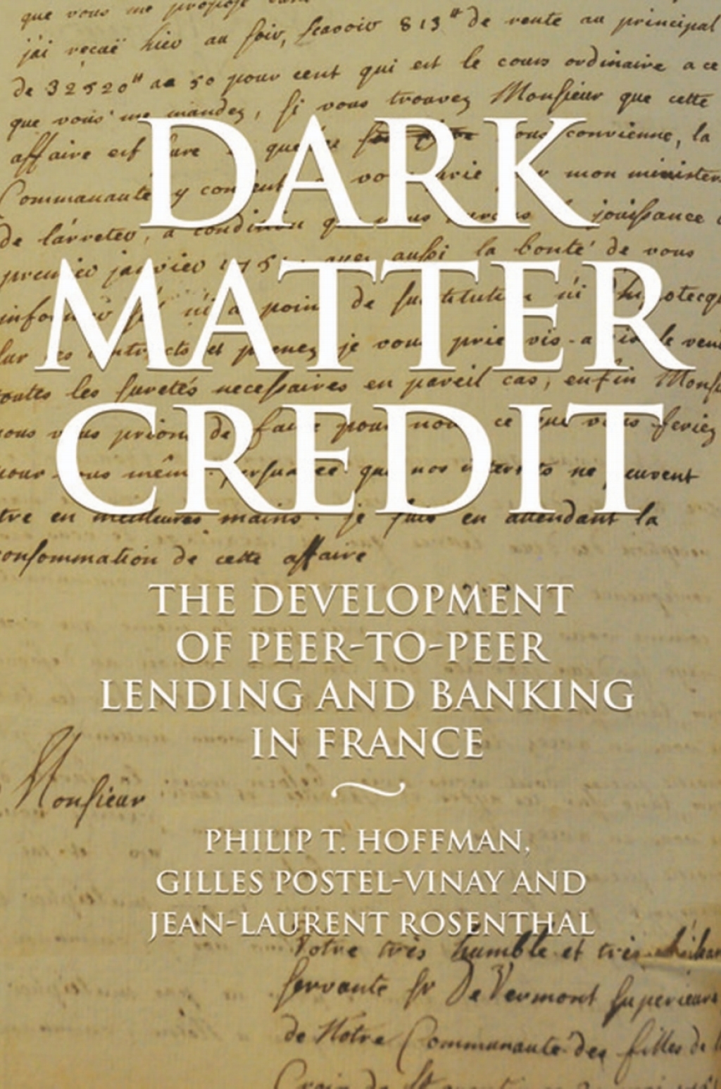 Dark Matter Credit The Development of Peer-to-Peer Lending and Banking in France 
