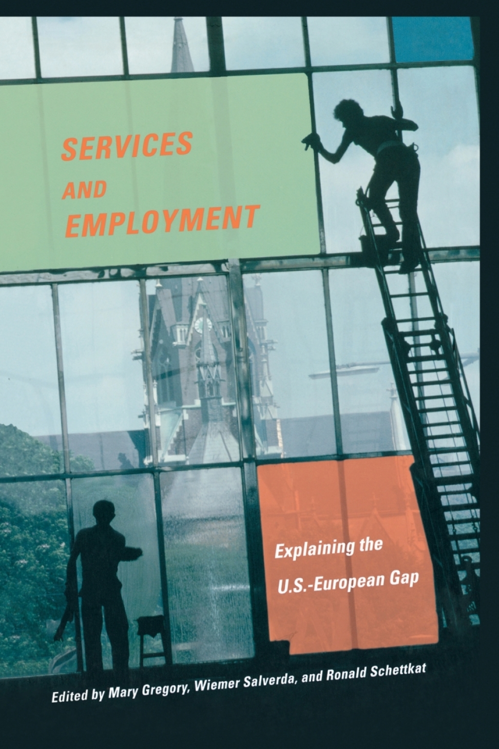 Services and Employment Explaining the U.S.-European Gap 
