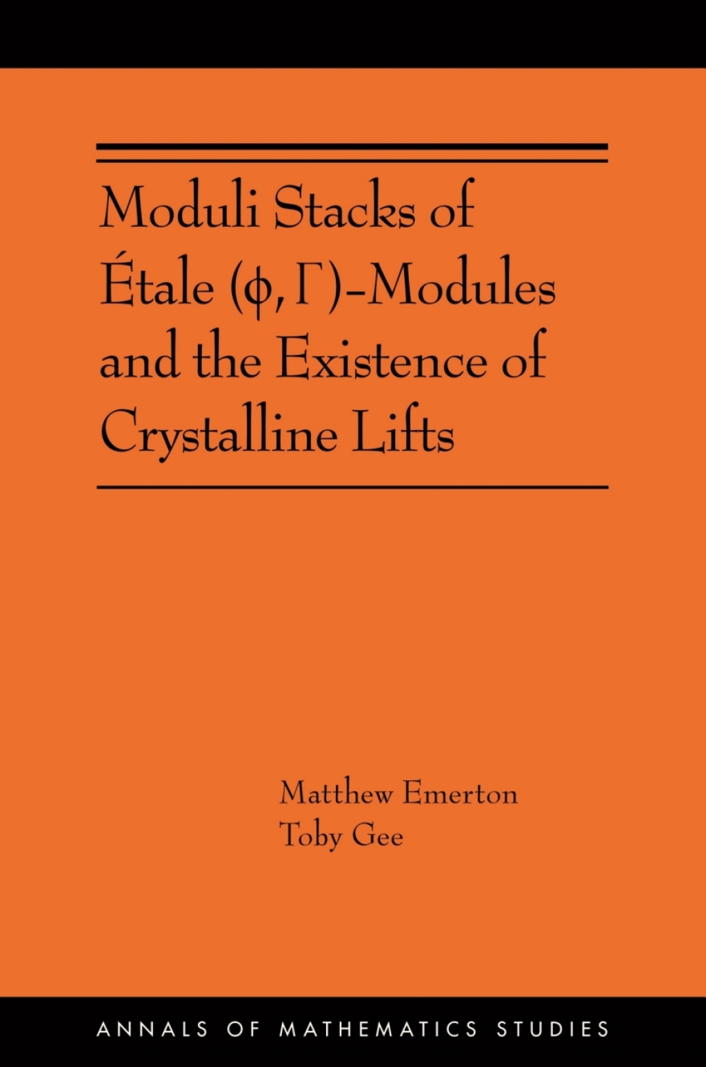 Moduli Stacks of Ã¢â‚¬Å¡ÃƒÂ ÃƒÂ¶Ã¢Ë†Å¡Ã‚Â¢tale (Ã¢â€°Ë†ÃƒÂ¬Ã¢Ë†Å¡ÃƒËœ, Ã¢â€°Ë†ÃƒÂ­Ã¢Ë†Å¡Ã‚Â¨)-Modules and the Existence of Crystalline Lifts (AMS-215) 