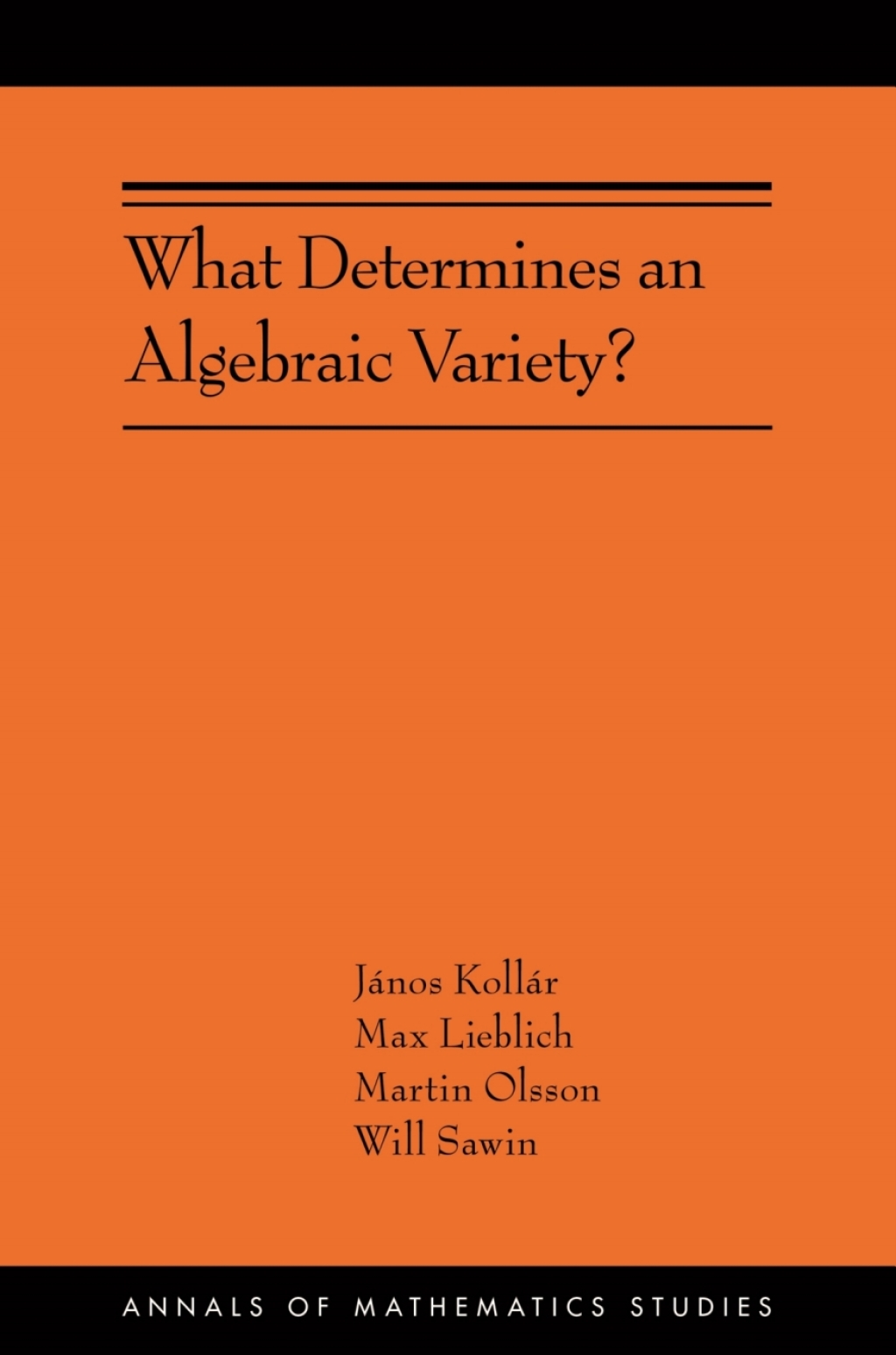 What Determines an Algebraic Variety? (AMS-216) 
