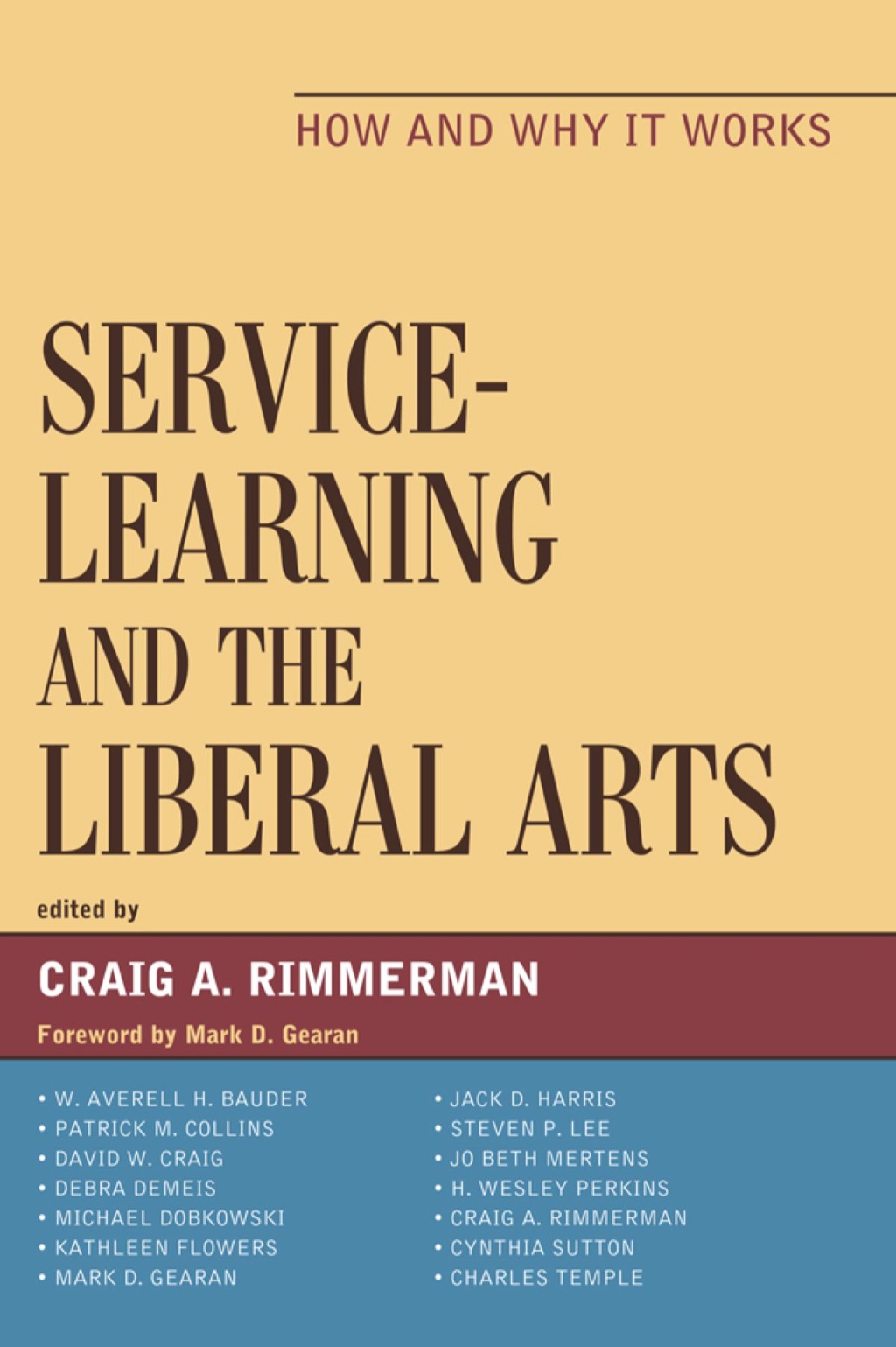 Service-Learning and the Liberal Arts How and Why It Works 