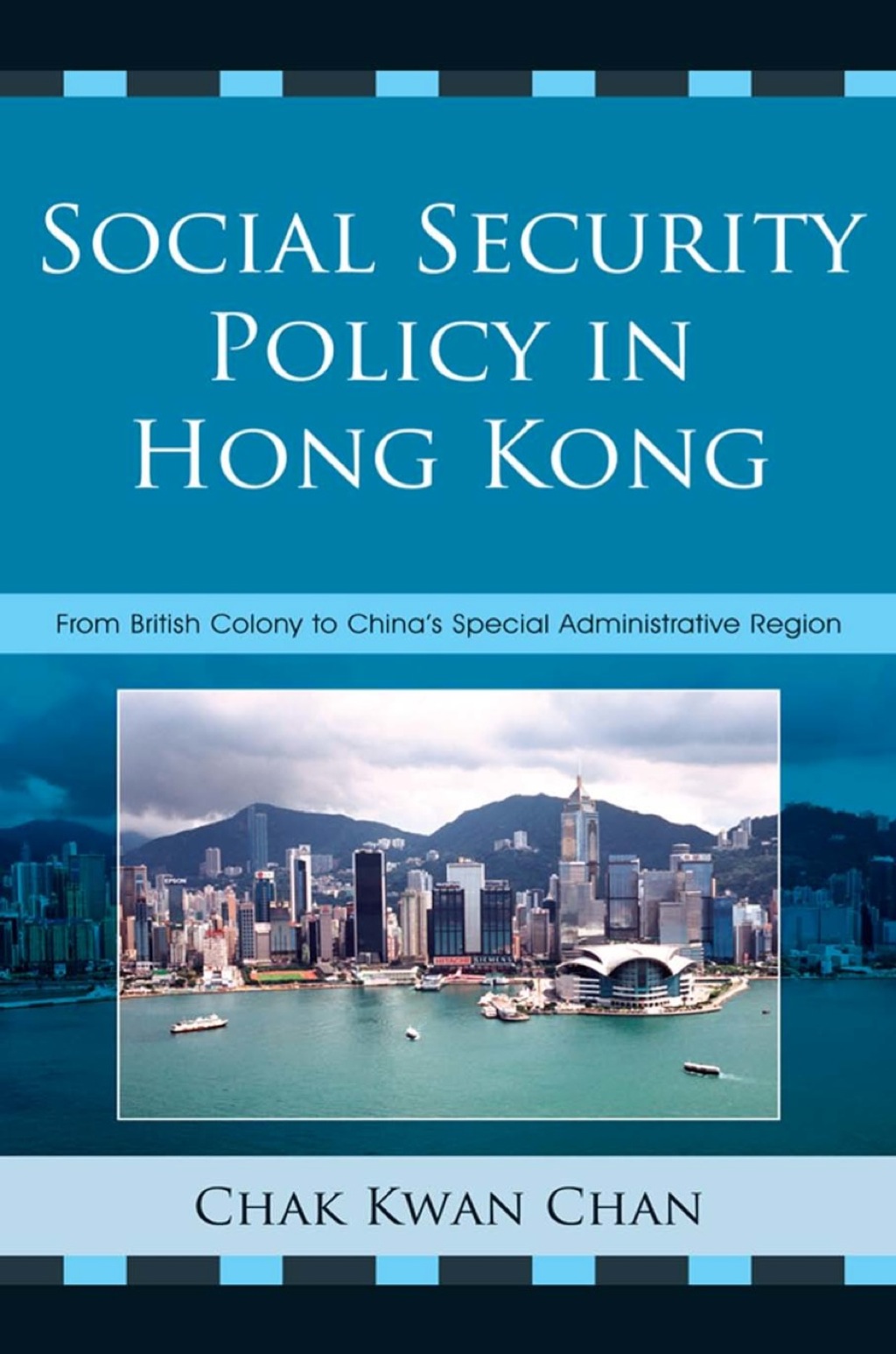 Social Security Policy in Hong Kong 