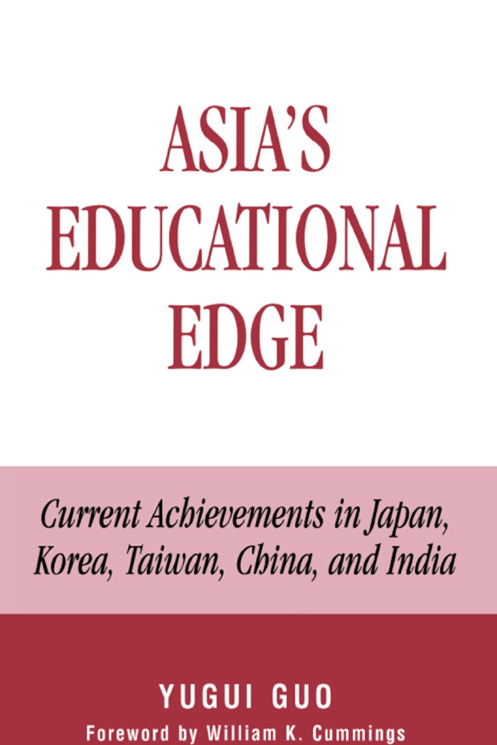 Asia's Educational Edge Current Achievements in Japan, Korea, Taiwan, China, and India 
