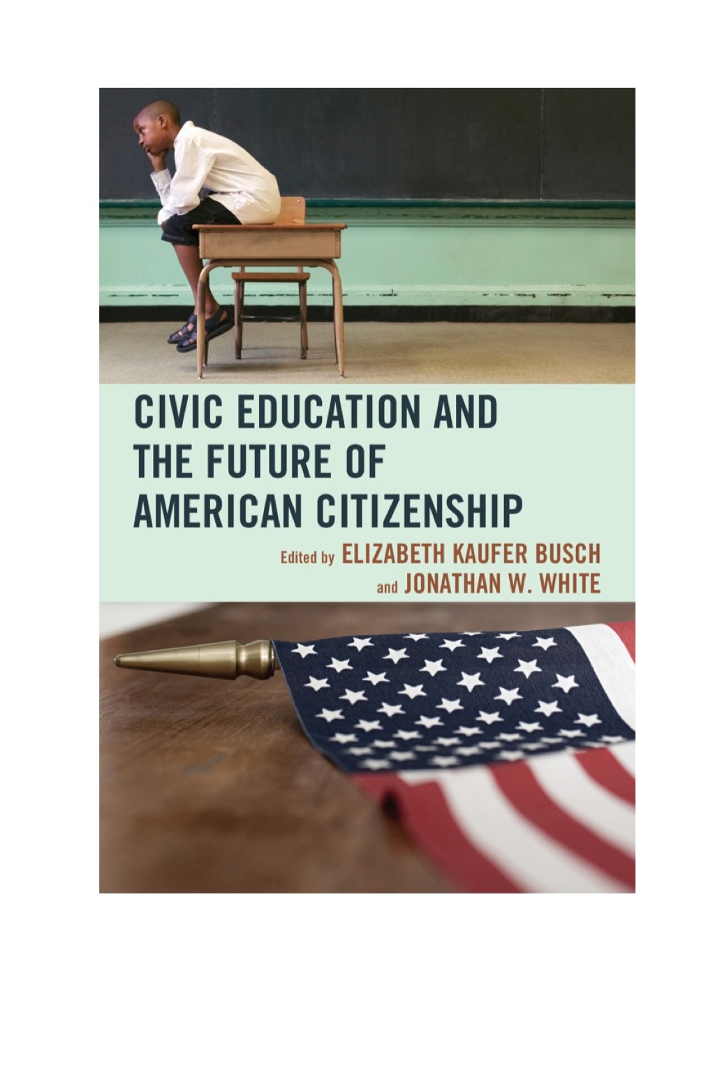 Civic Education and the Future of American Citizenship 