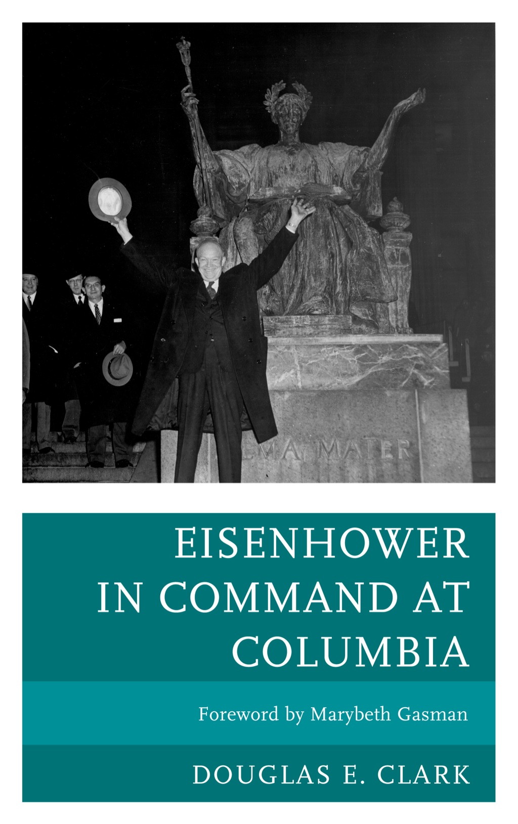 Eisenhower in Command at Columbia 