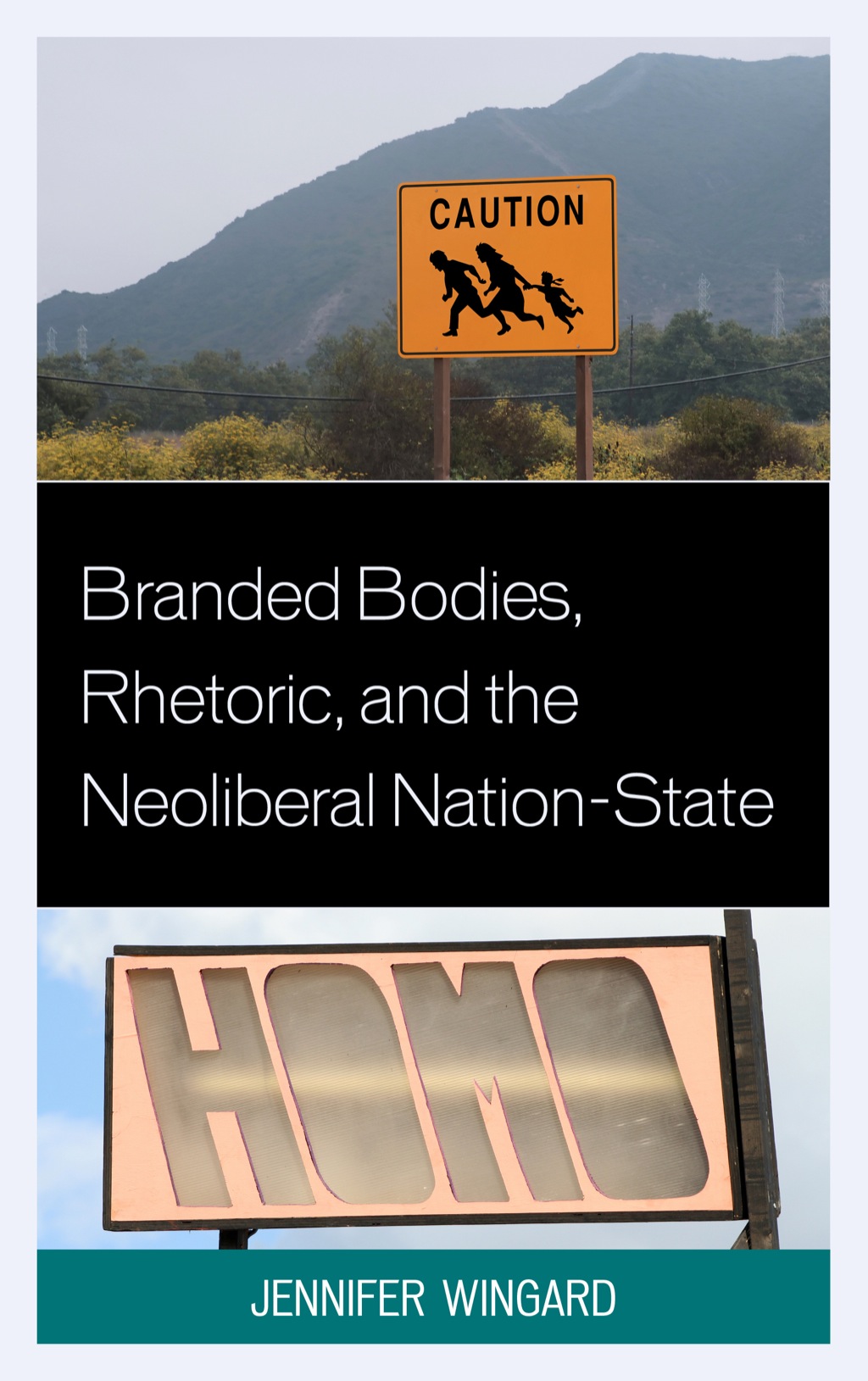 Branded Bodies, Rhetoric, and the Neoliberal Nation-State 