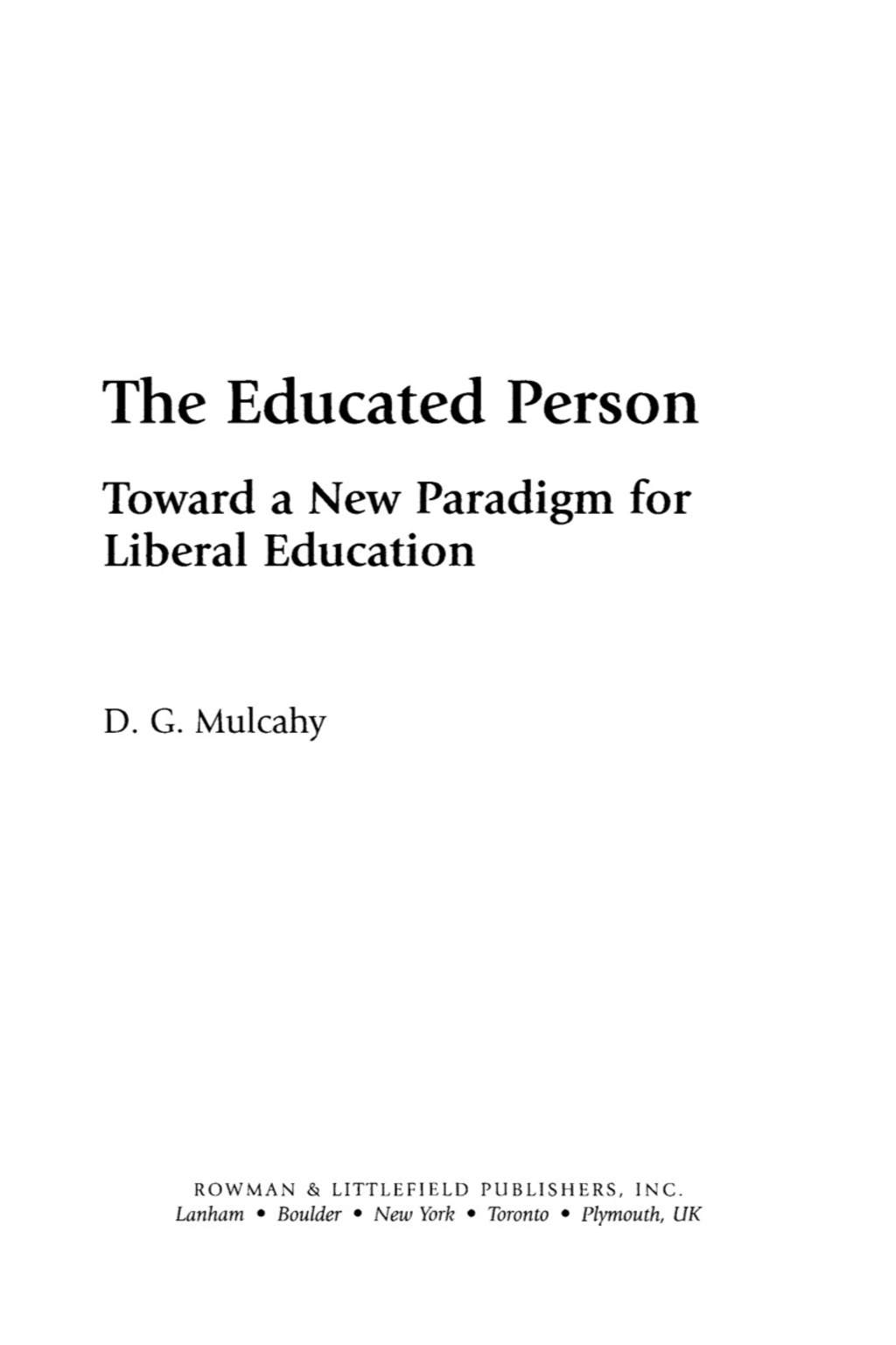 The Educated Person Toward a New Paradigm for Liberal Education 