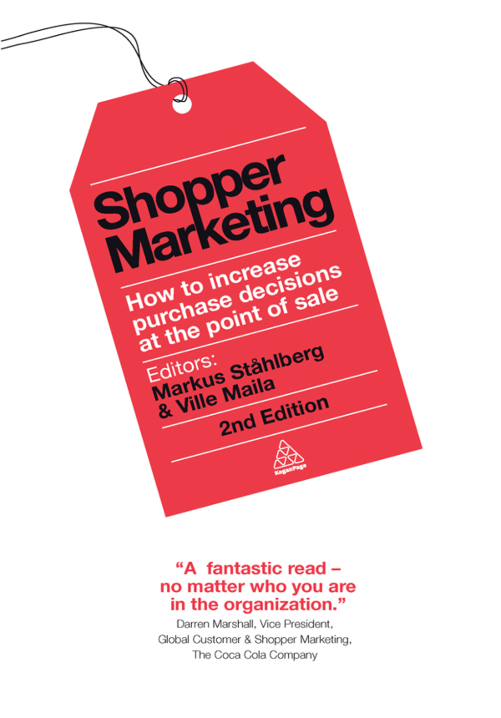 Shopper Marketing How to Increase Purchase Decisions at the Point of Sale 2nd Edition