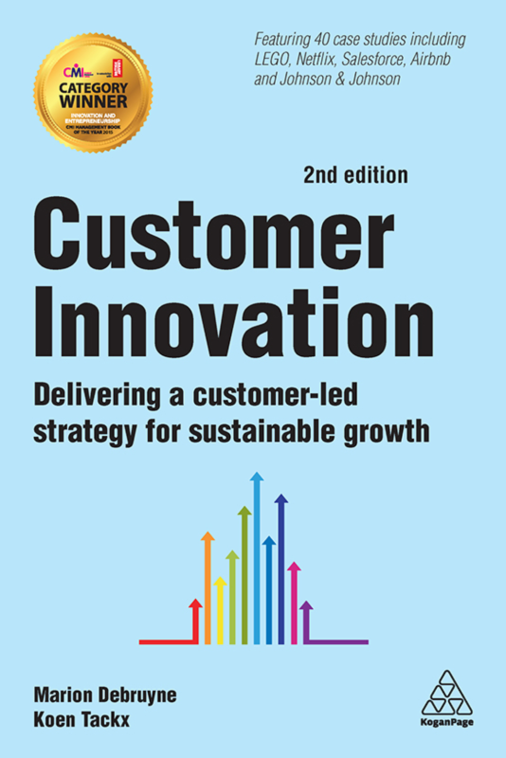 Customer Innovation Delivering a Customer-Led Strategy for Sustainable Growth 2nd Edition