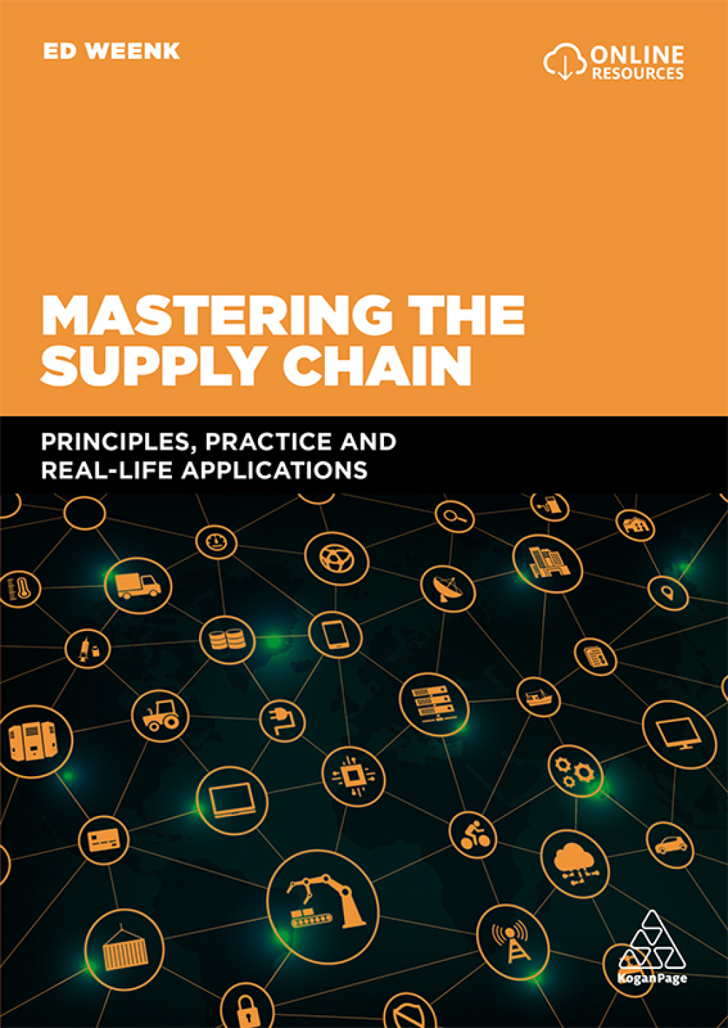Mastering the Supply Chain Principles, Practice and Real-Life Applications 1st Edition