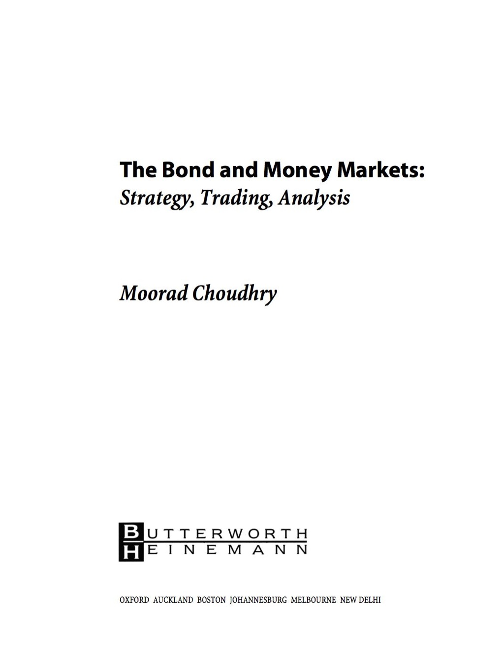 Bond and Money Markets: Strategy, Trading, Analysis: Strategy, Trading, Analysis 