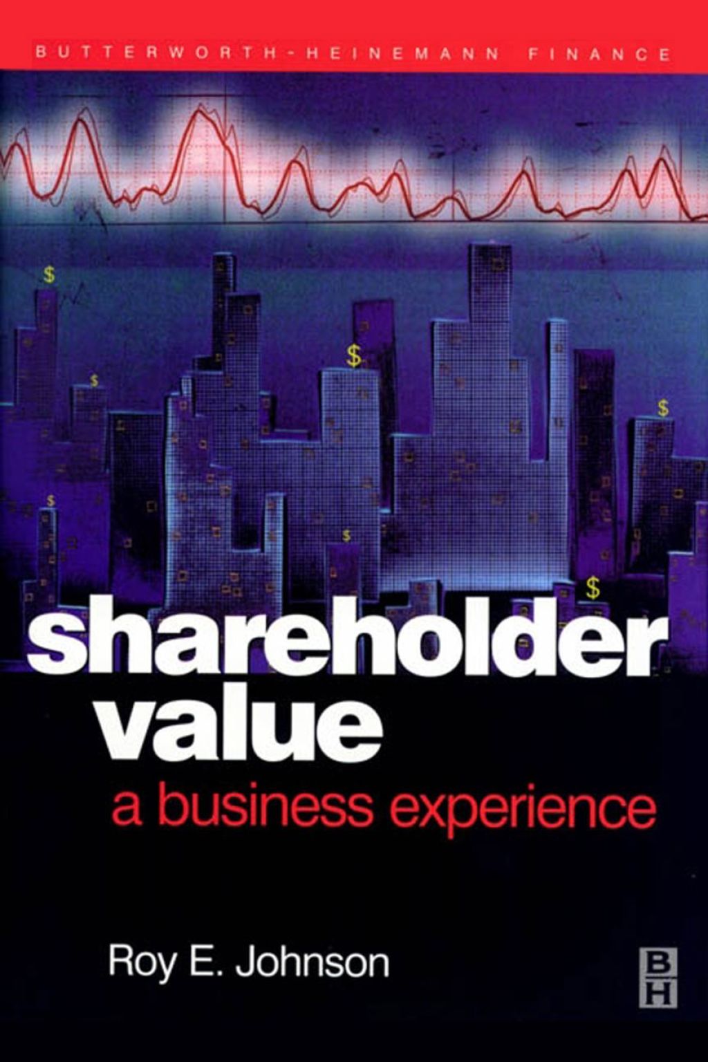 Shareholder Value - A Business Experience 