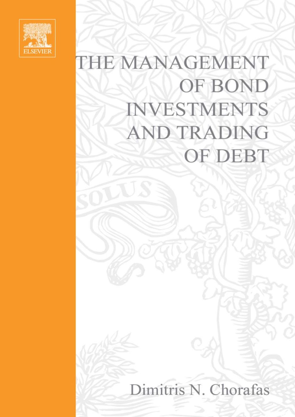 The Management of Bond Investments and Trading of Debt 