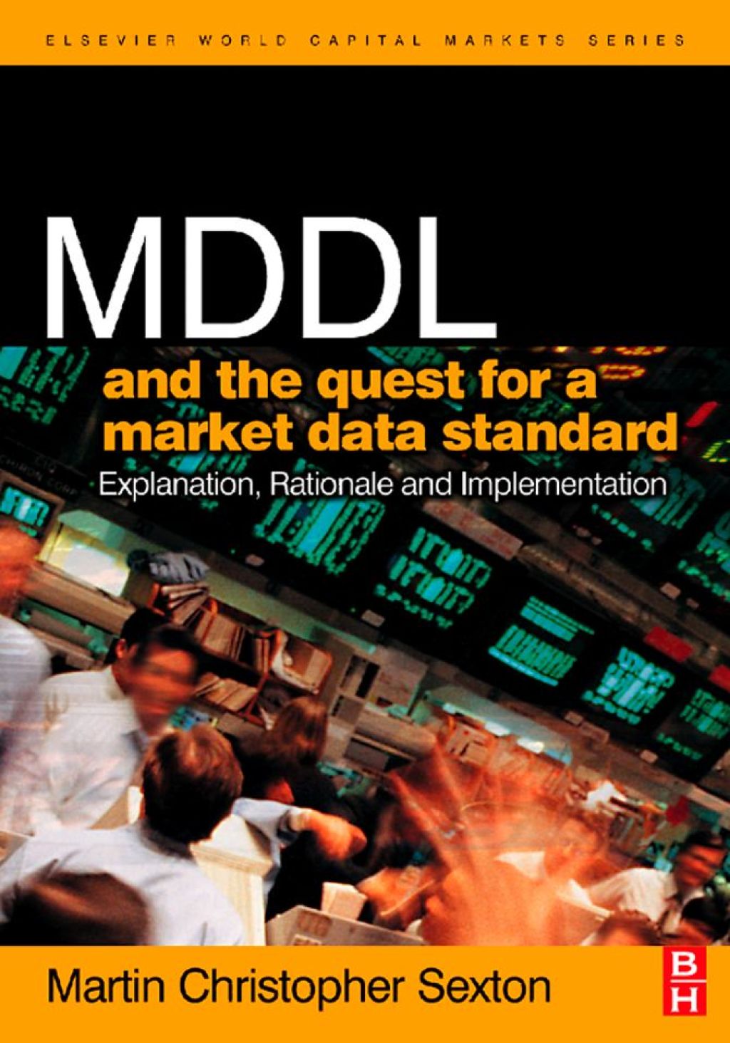 MDDL and the Quest for a Market Data Standard: Explanation, Rationale, and Implementation 