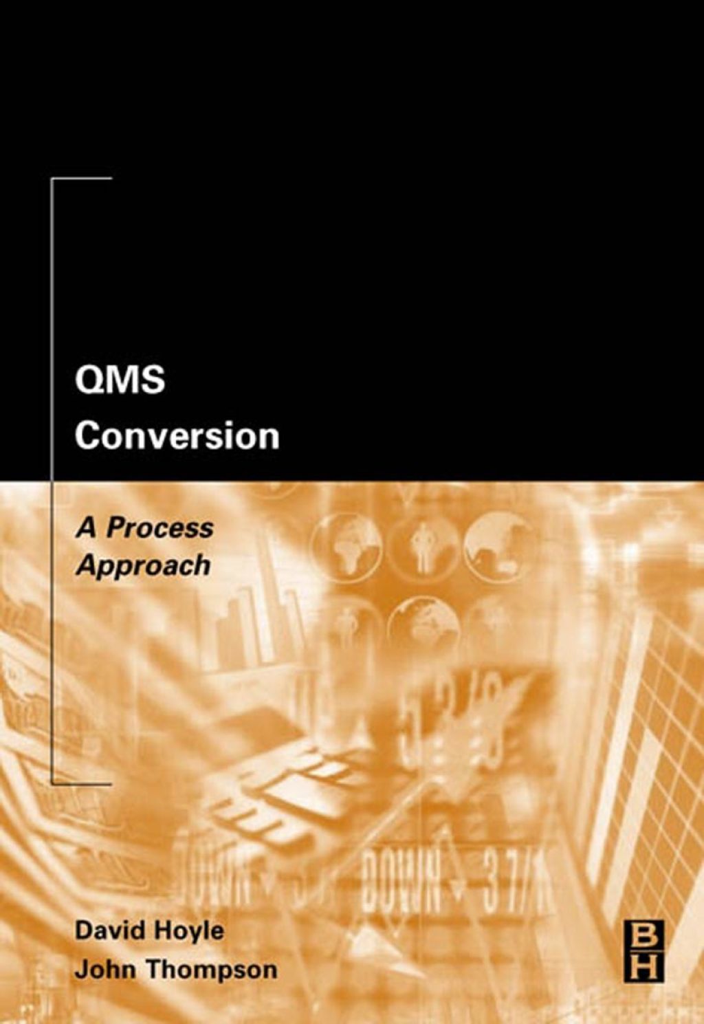 QMS Conversion: A Process Approach: A Process Approach 2nd Edition