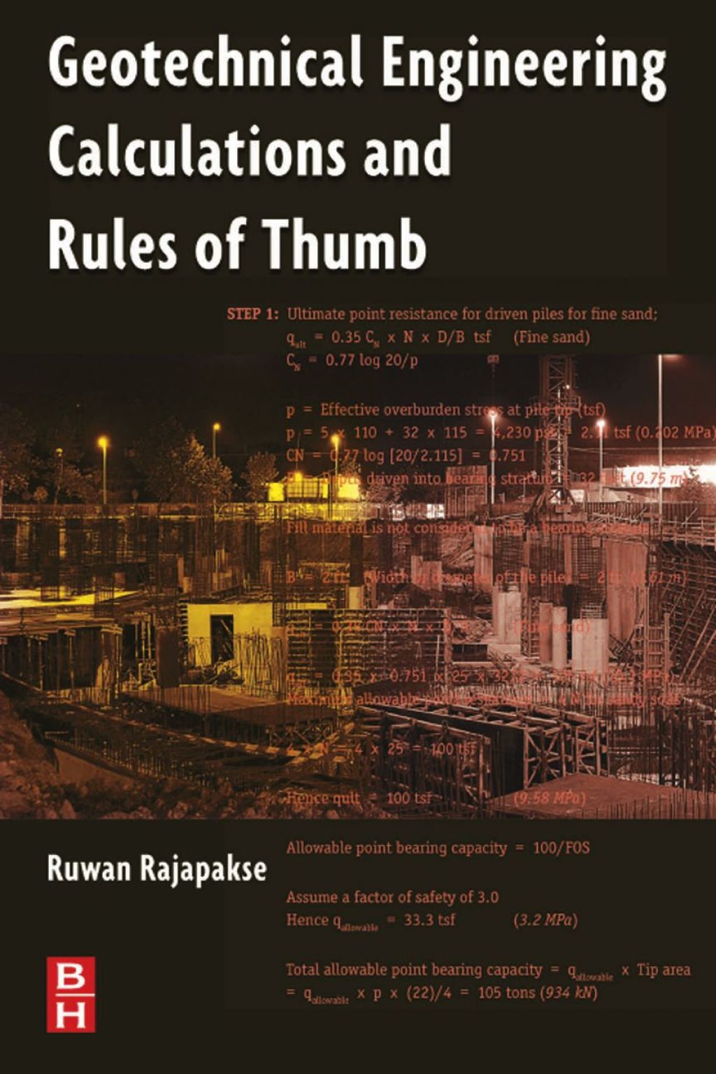 Geotechnical Engineering Calculations and Rules of Thumb 