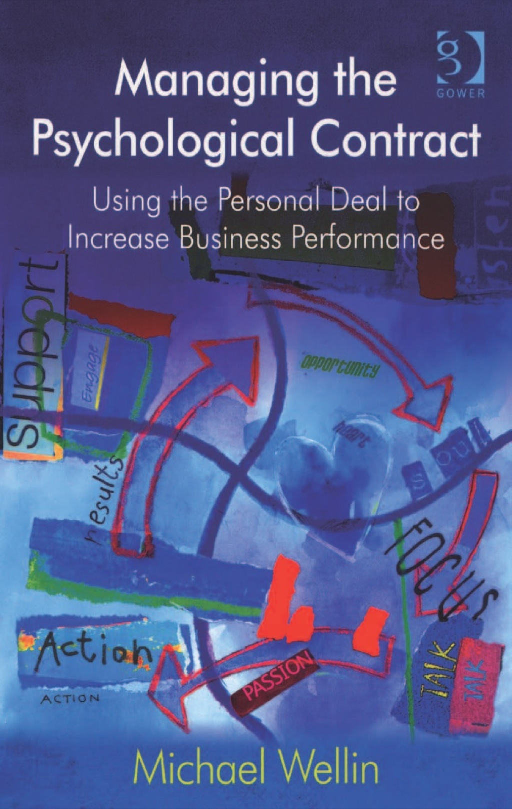 Managing the Psychological Contract: Using the Personal Deal to Increase Business Performance 