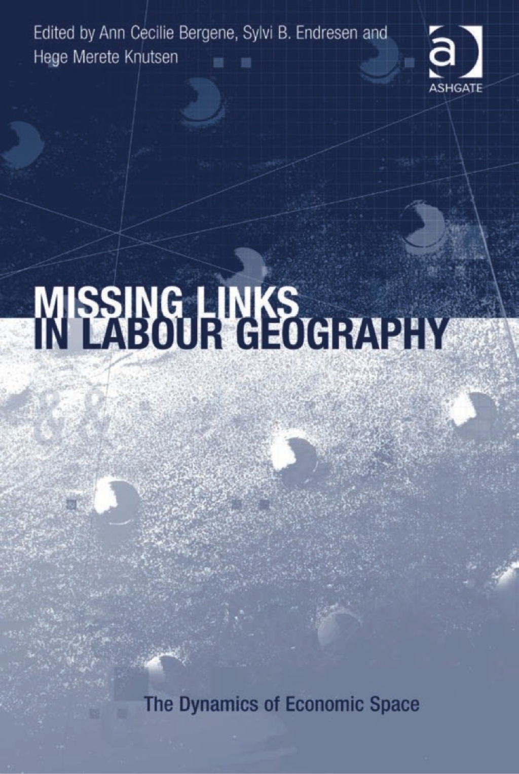 Missing Links in Labour Geography 