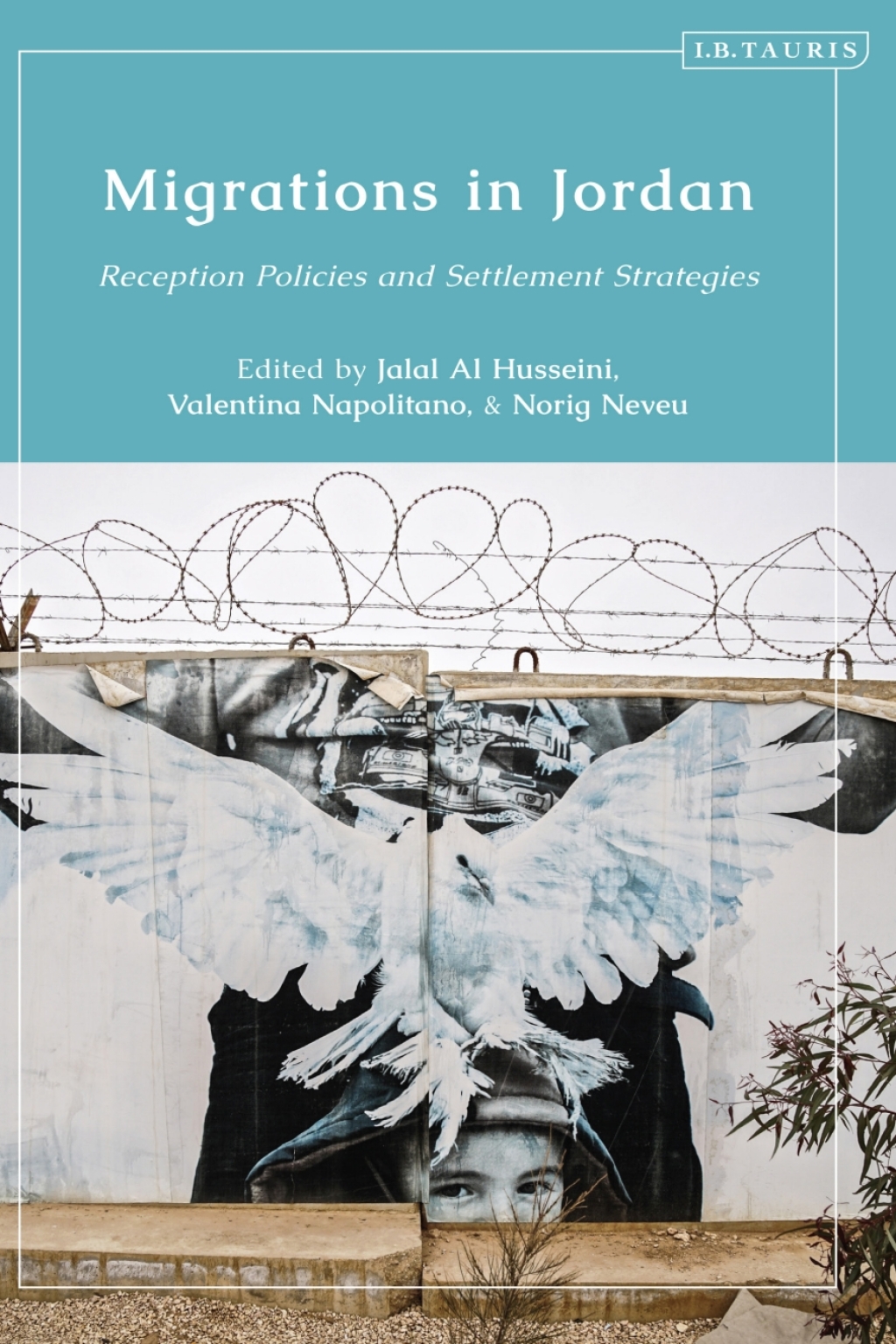 Migrations in Jordan Reception Policies and Settlement Strategies 1st Edition