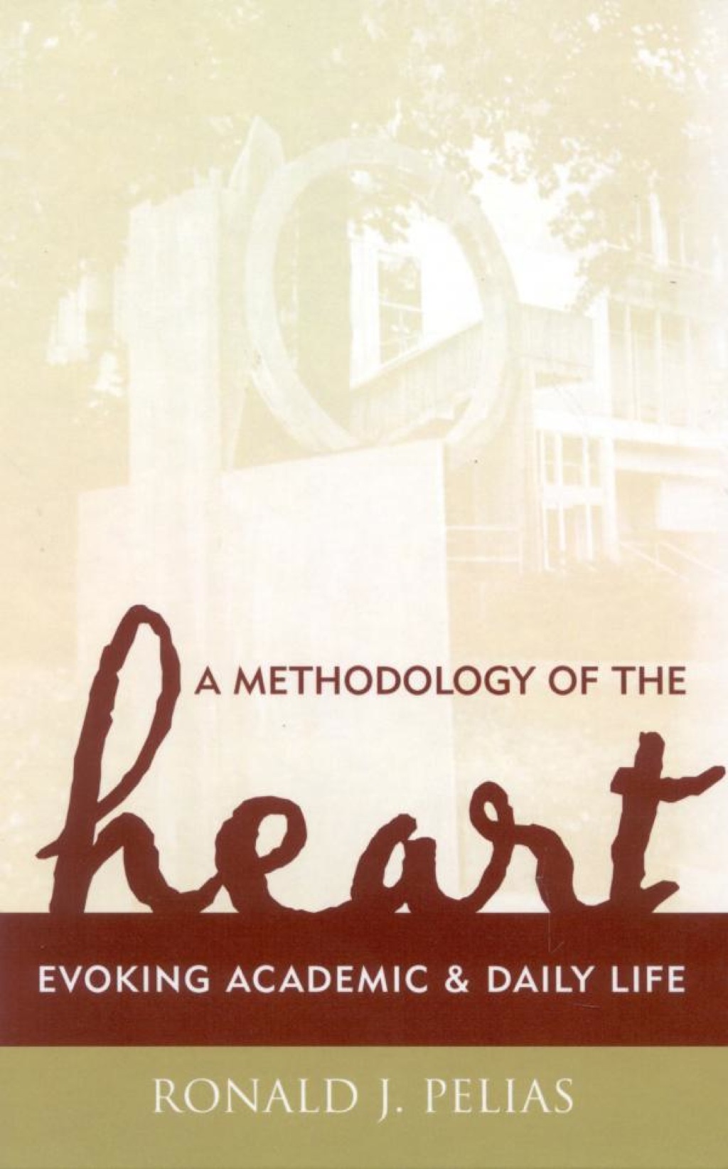 A Methodology of the Heart 