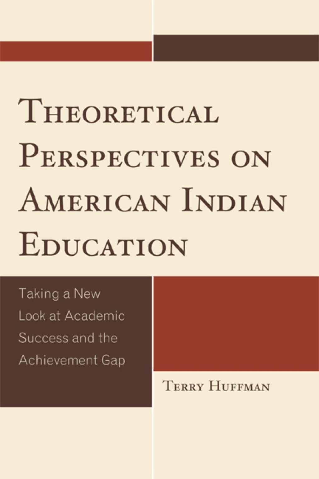 Theoretical Perspectives on American Indian Education Taking a New Look at Academic Success and the Achievement Gap 