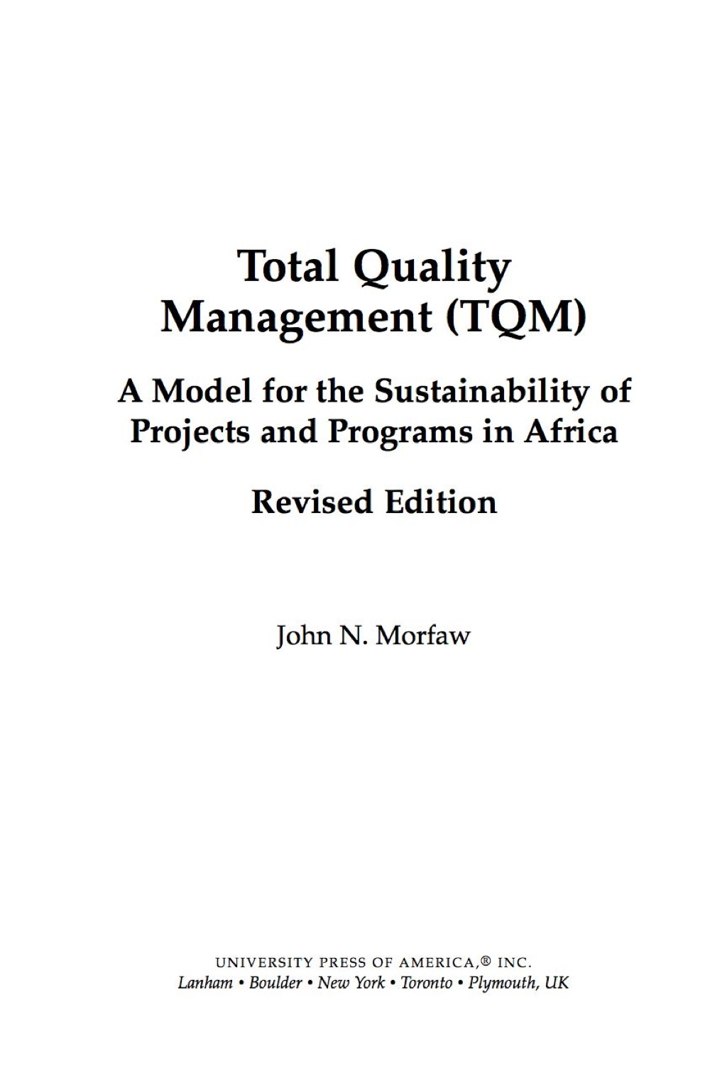 Total Quality Management (TQM) A Model for the Sustainability of Projects and Programs in Africa 