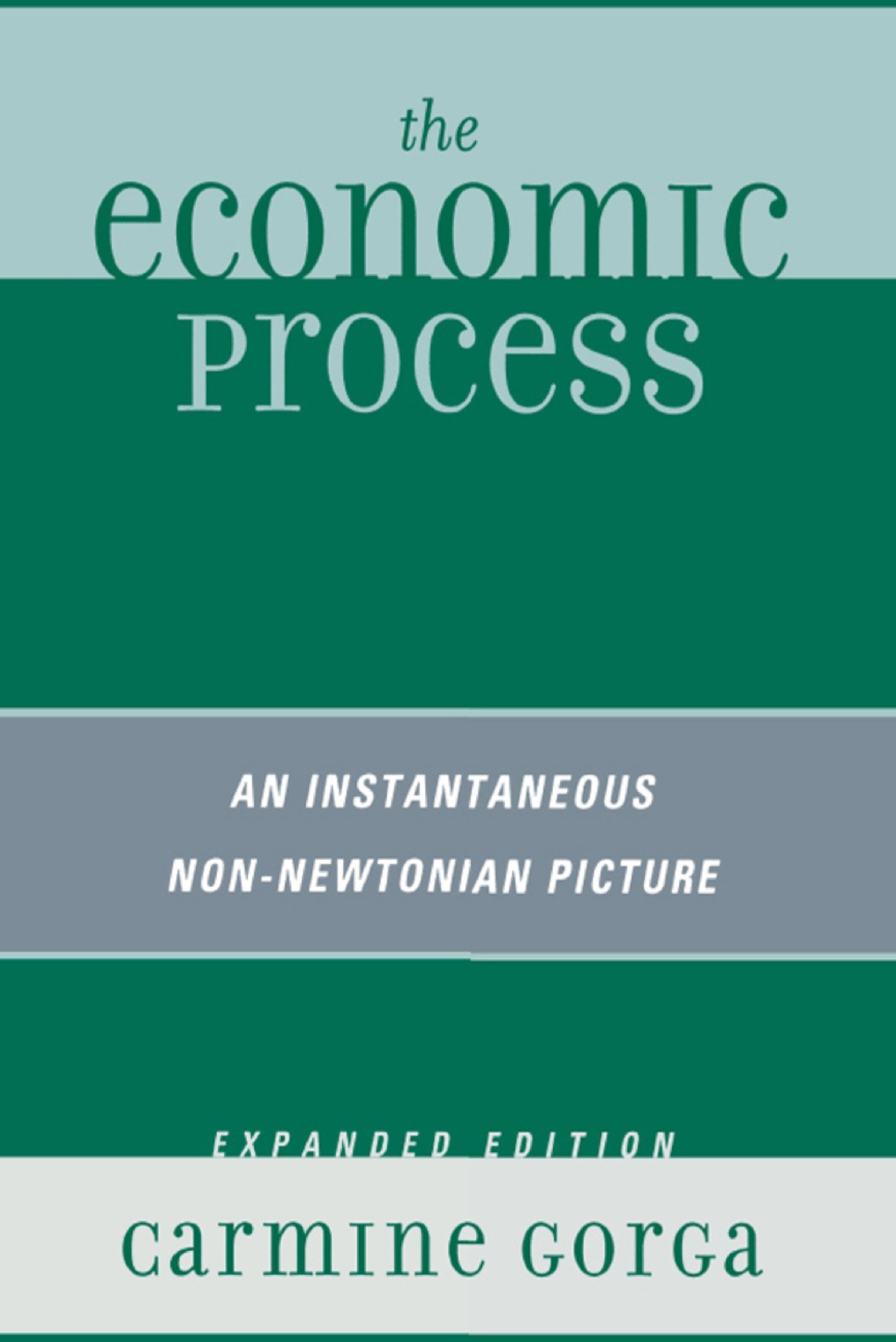 The Economic Process An Instantaneous Non-Newtonian Picture 