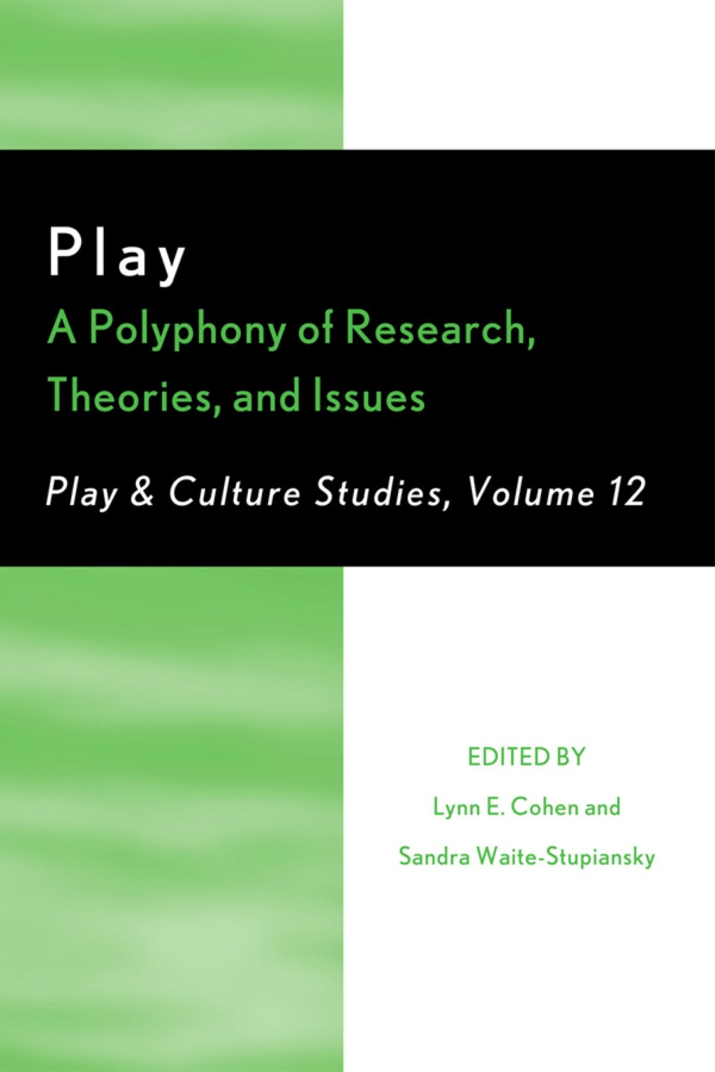 Play A Polyphony of Research, Theories, and Issues 