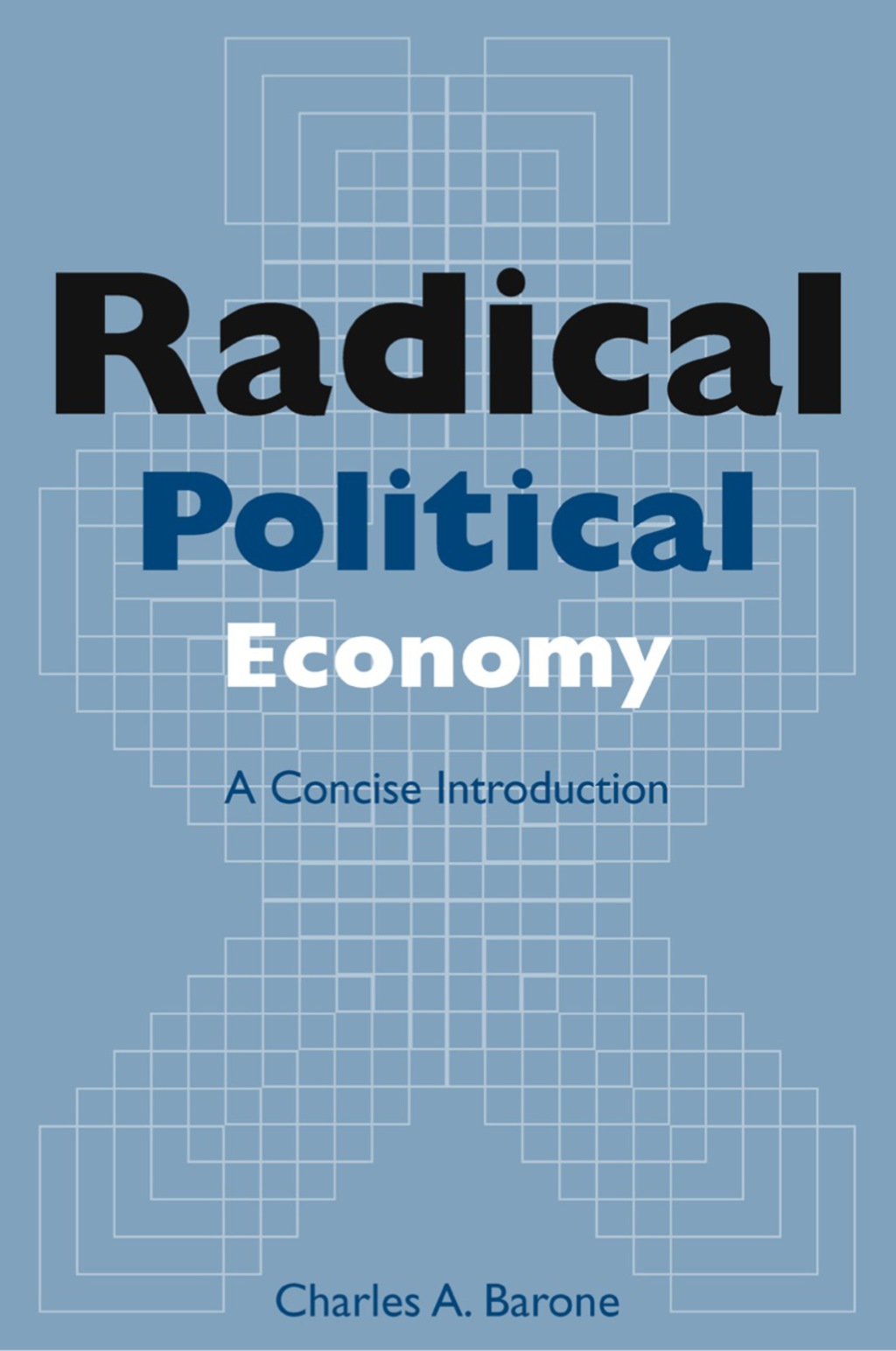 Radical Political Economy: A Concise Introduction 