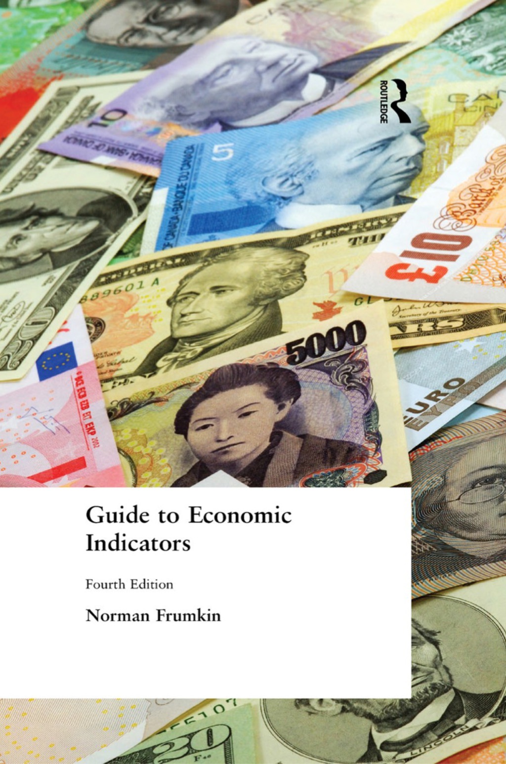 Guide to Economic Indicators 4th Edition