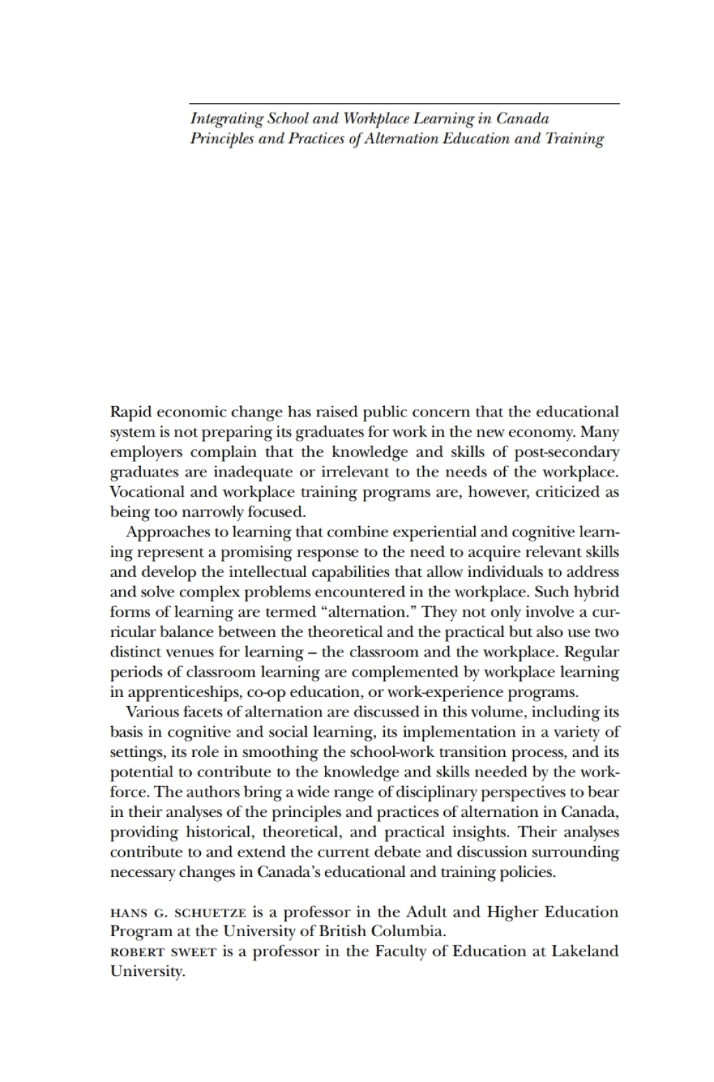 Integrating School and Workplace Learning in Canada Principles and Practices of Alternation Education and Training 