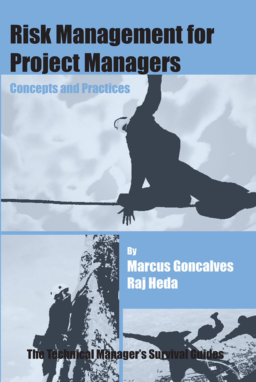 Risk Management for Project Managers: Concepts and Practices 