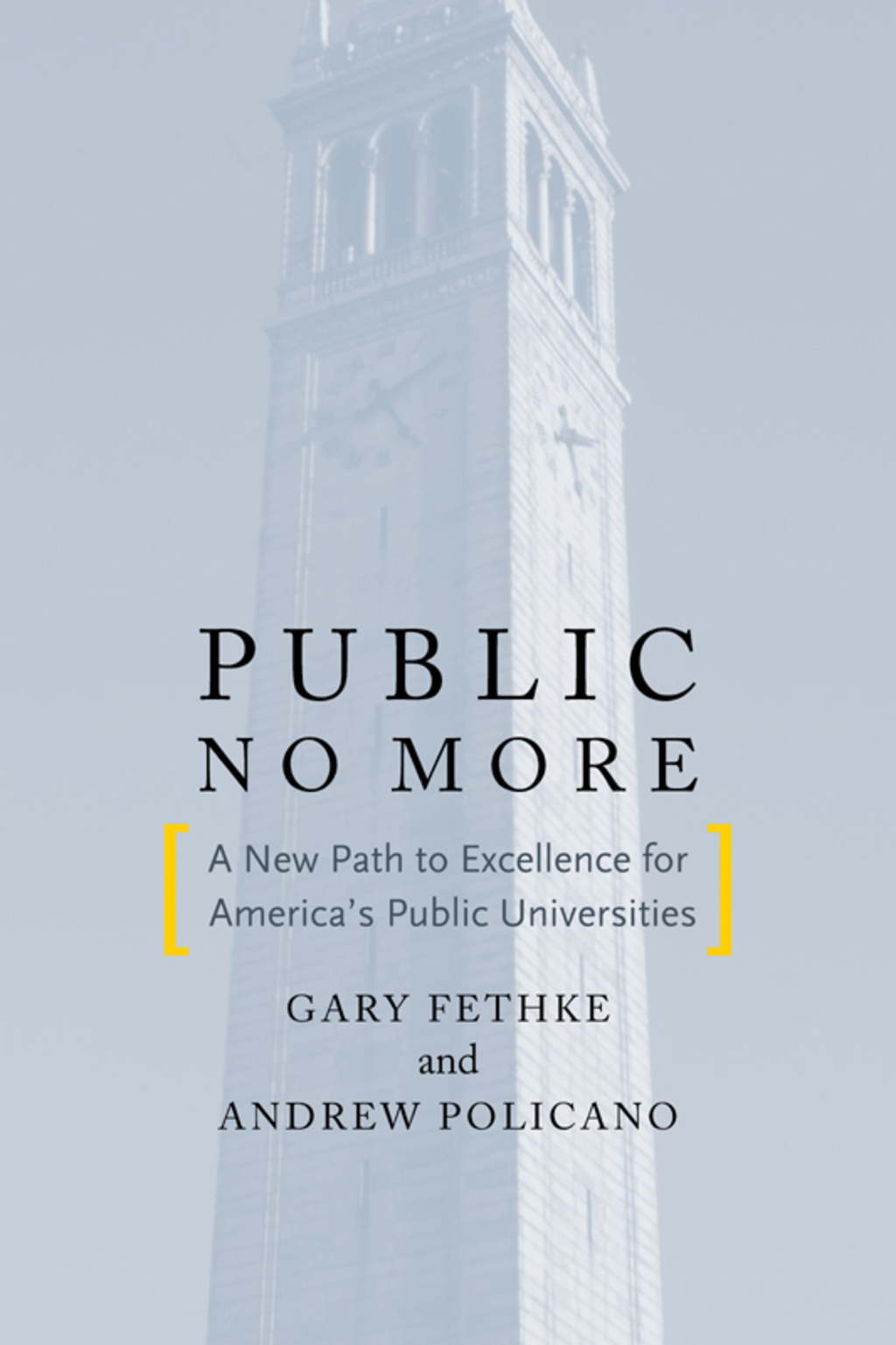 Public No More A New Path to Excellence for AmericaÃ¢â‚¬Å¡Ãƒâ€žÃƒÂ¶Ã¢Ë†Å¡Ãƒâ€˜Ã¢Ë†Å¡Ã‚Â¥s Public Universities 1st Edition