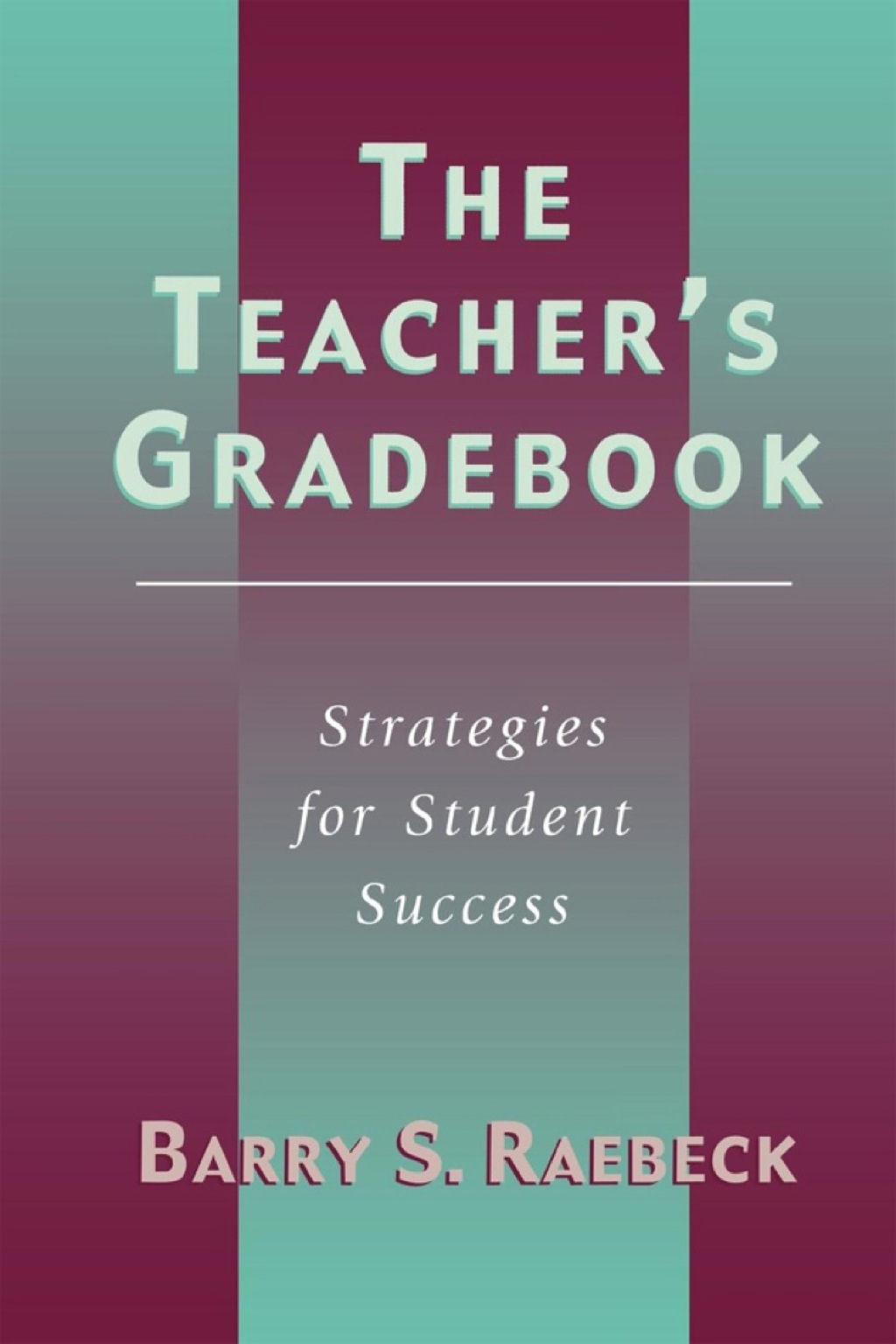 The Teacher's Gradebook 